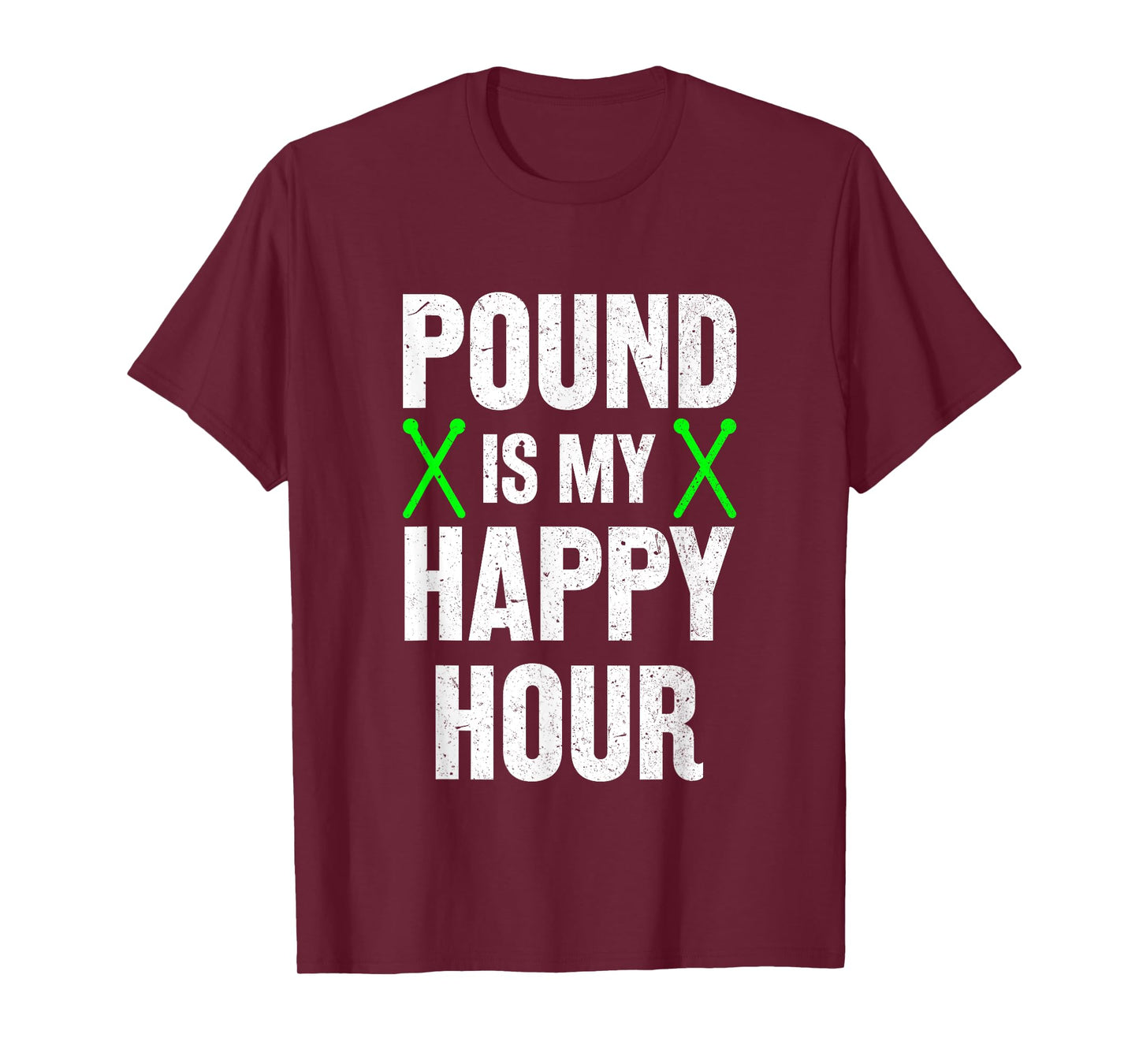 Pound Fitness Pound is My Happy Hour Workout T-Shirt