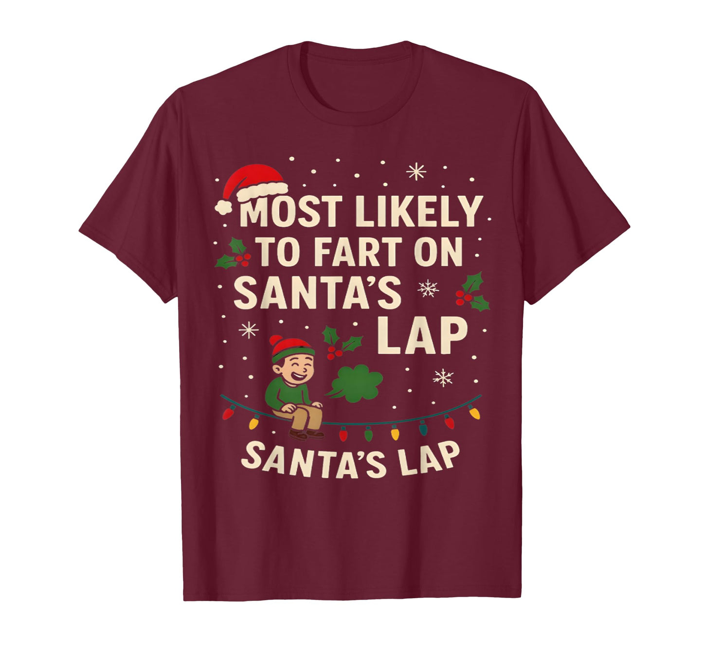Most Likely to Fart On Santa's Lap Family Matching Christmas T-Shirt