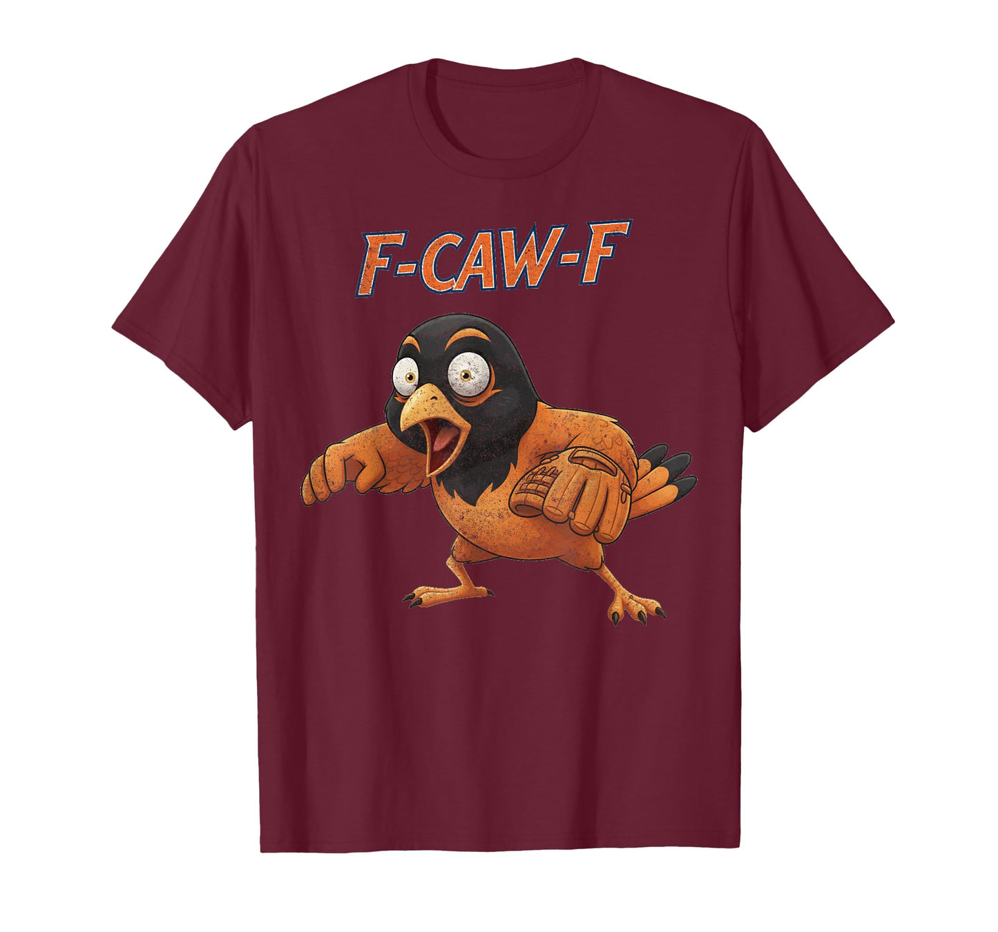 Funny F-Caw-F Oriole Adult Humor T-Shirt