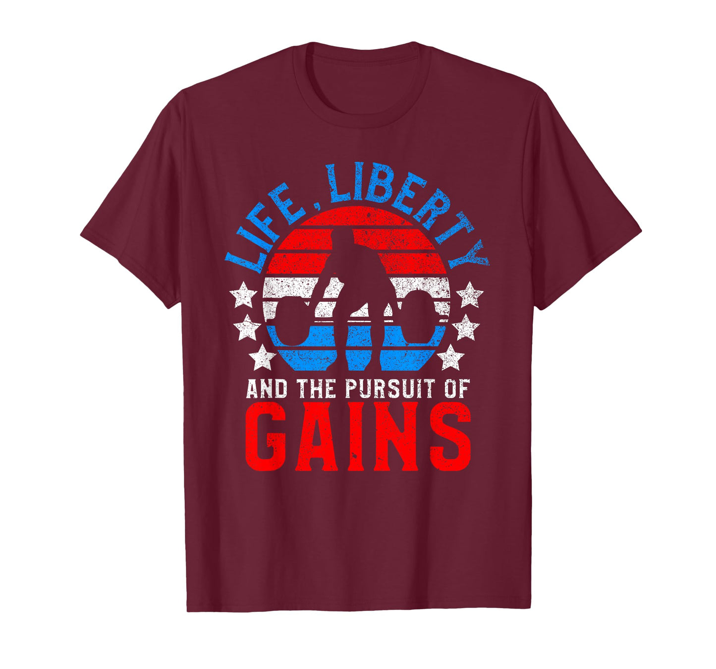 Life Liberty Pursuit of Gains Funny Workout Weight Lifting T-Shirt