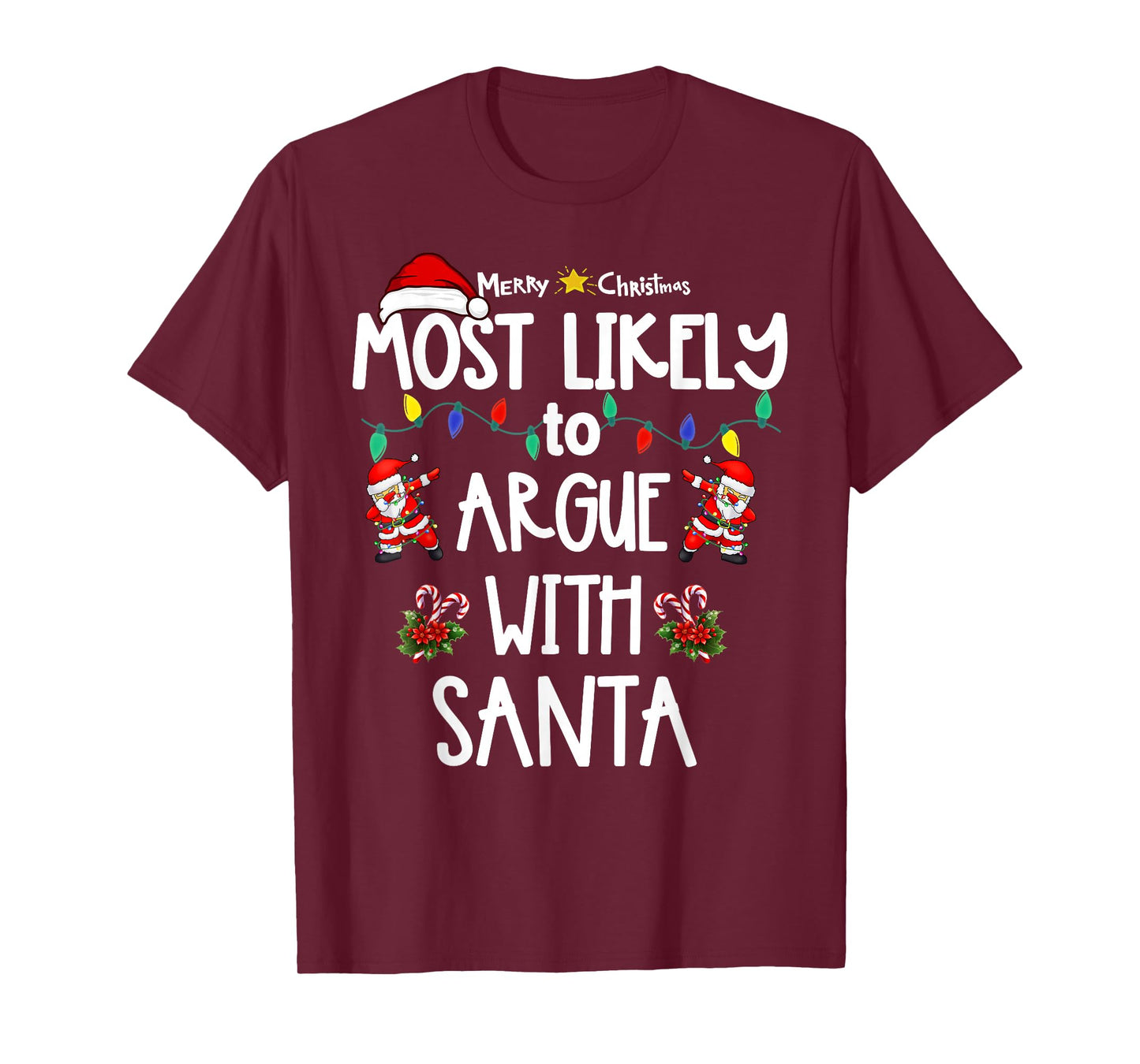 Most Likely to Christmas Shirt Matching Family Pajamas Funny T-Shirt