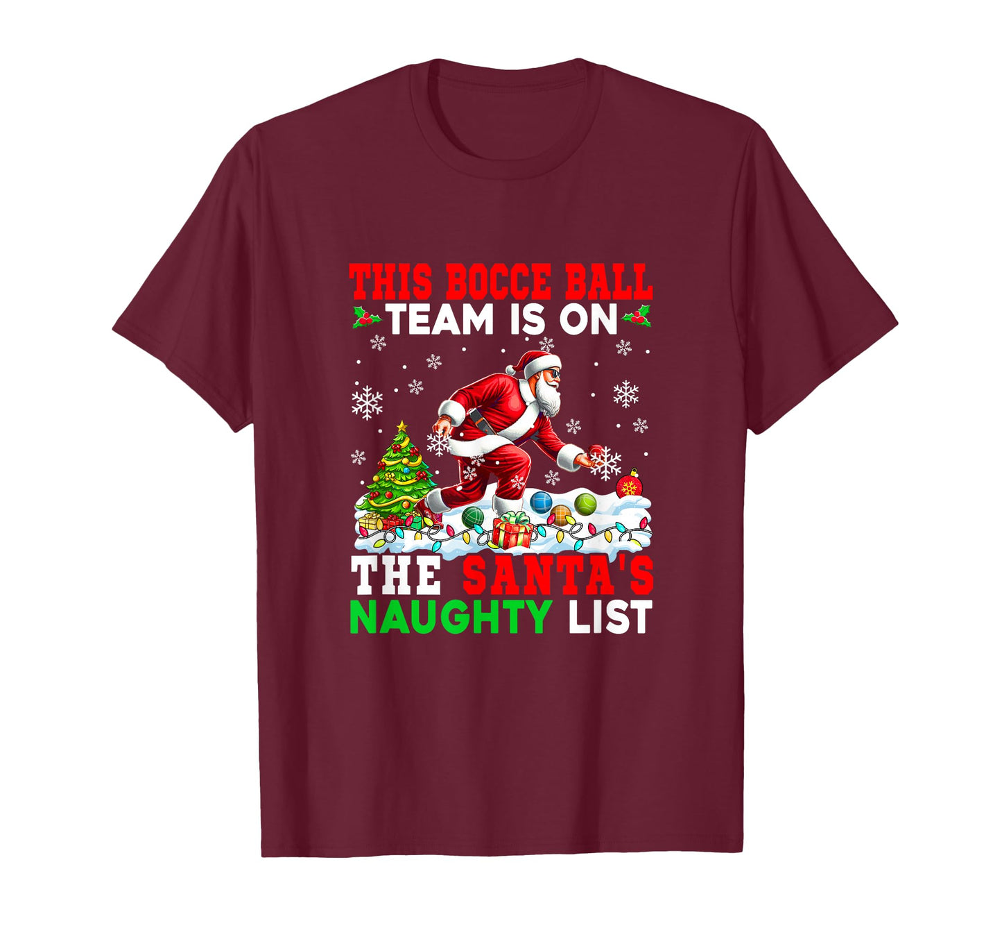 Bocce Ball Team is On Santa's Christmas Naughty List Sports T-Shirt