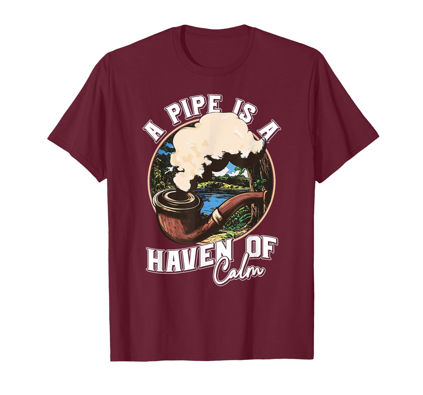 A Pipe is a Haven of Calm for Tobacco Connoisseurs T-Shirt