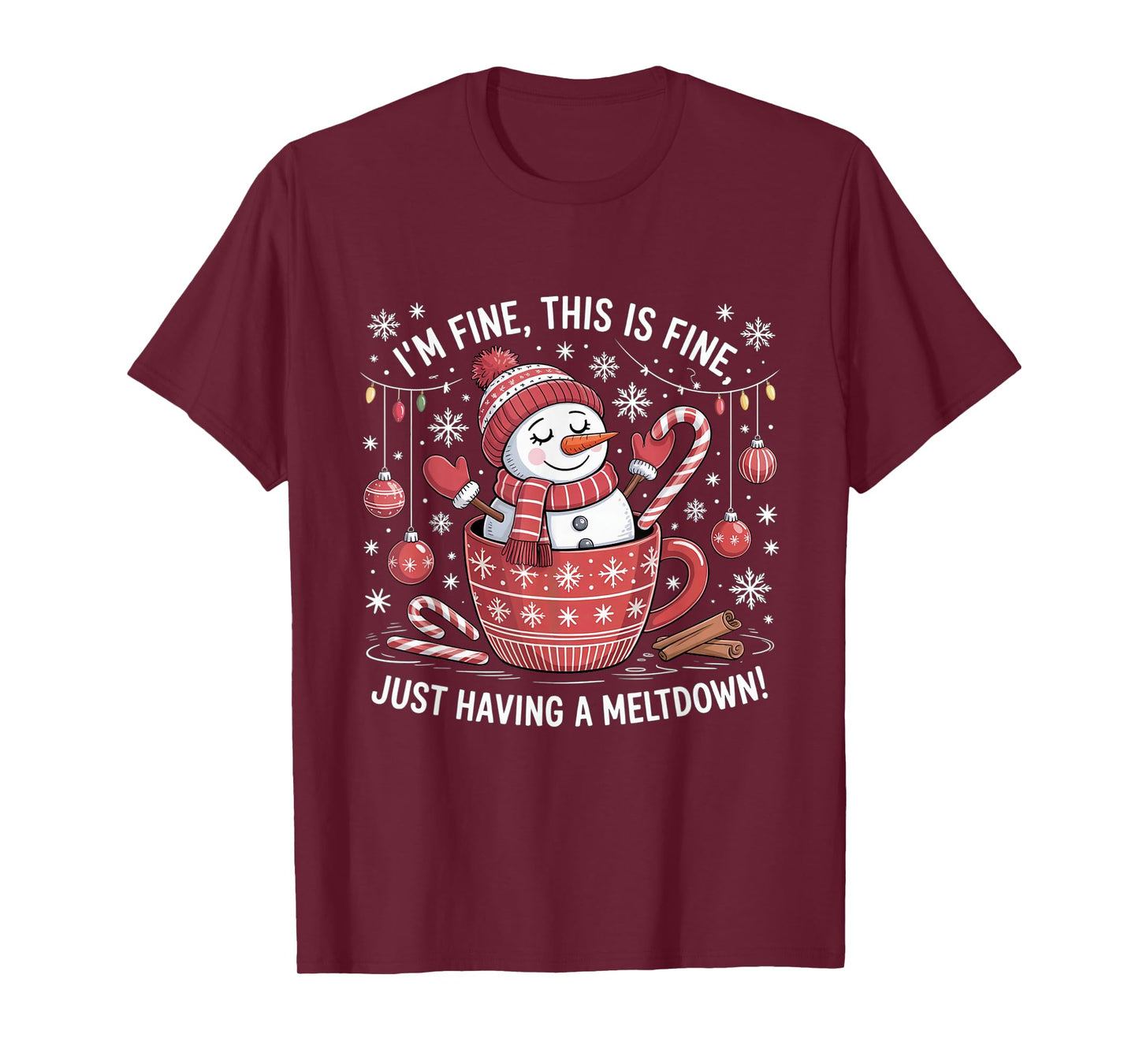 Christmas Snowman I’m Fine Just A Meltdown T-Shirt