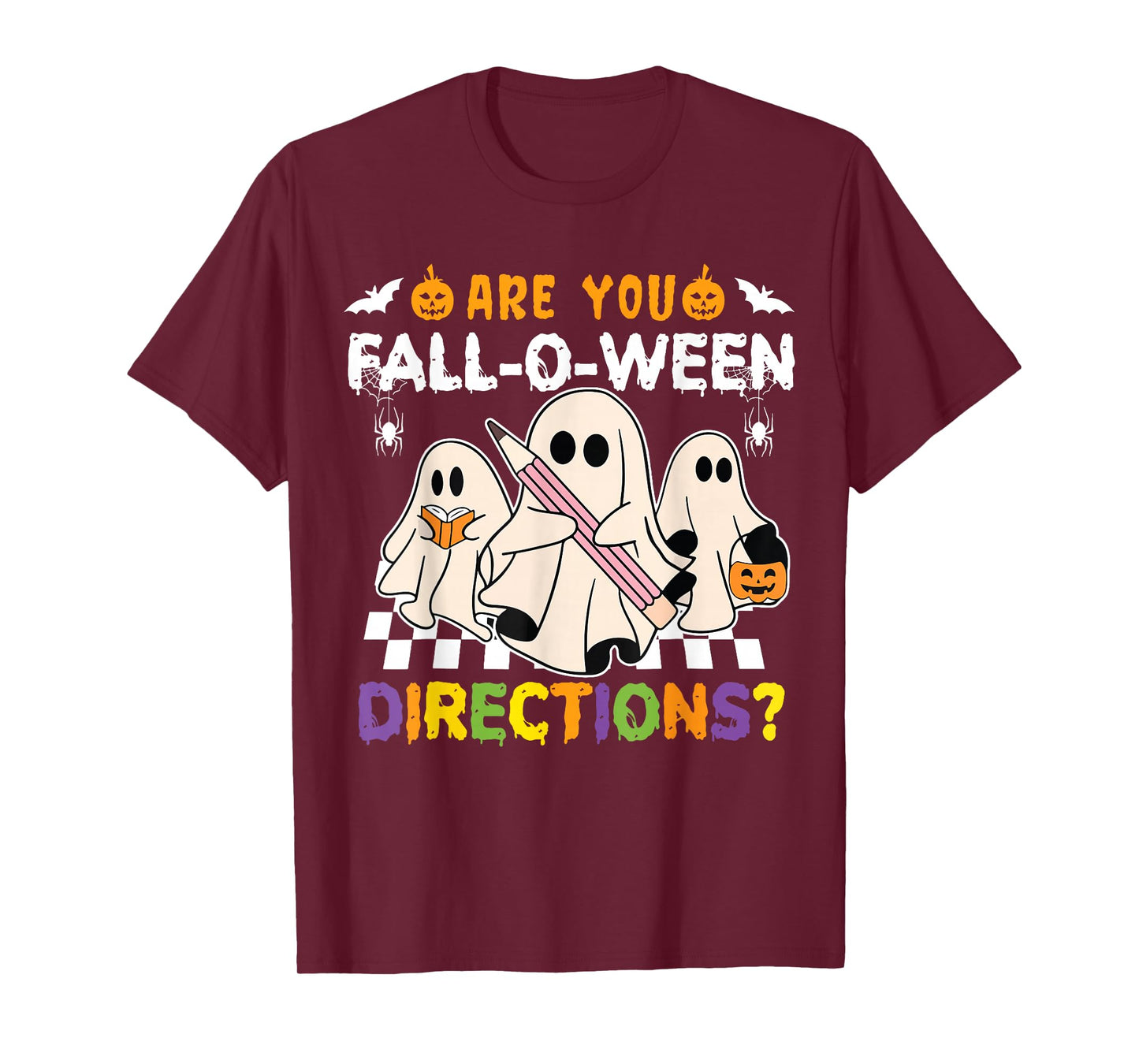 Halloween Funny are You Fall O Ween Directions Teacher Ghost T-Shirt