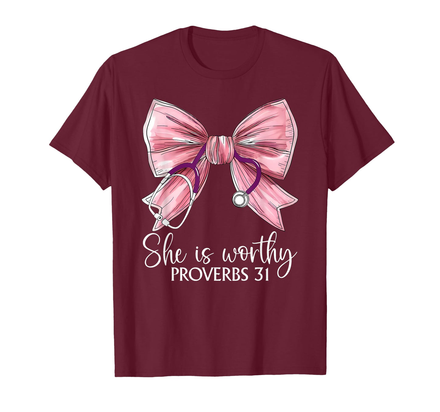 Stethoscope Coquette Bow She Is Worthy Christian Bible Nurse T-Shirt
