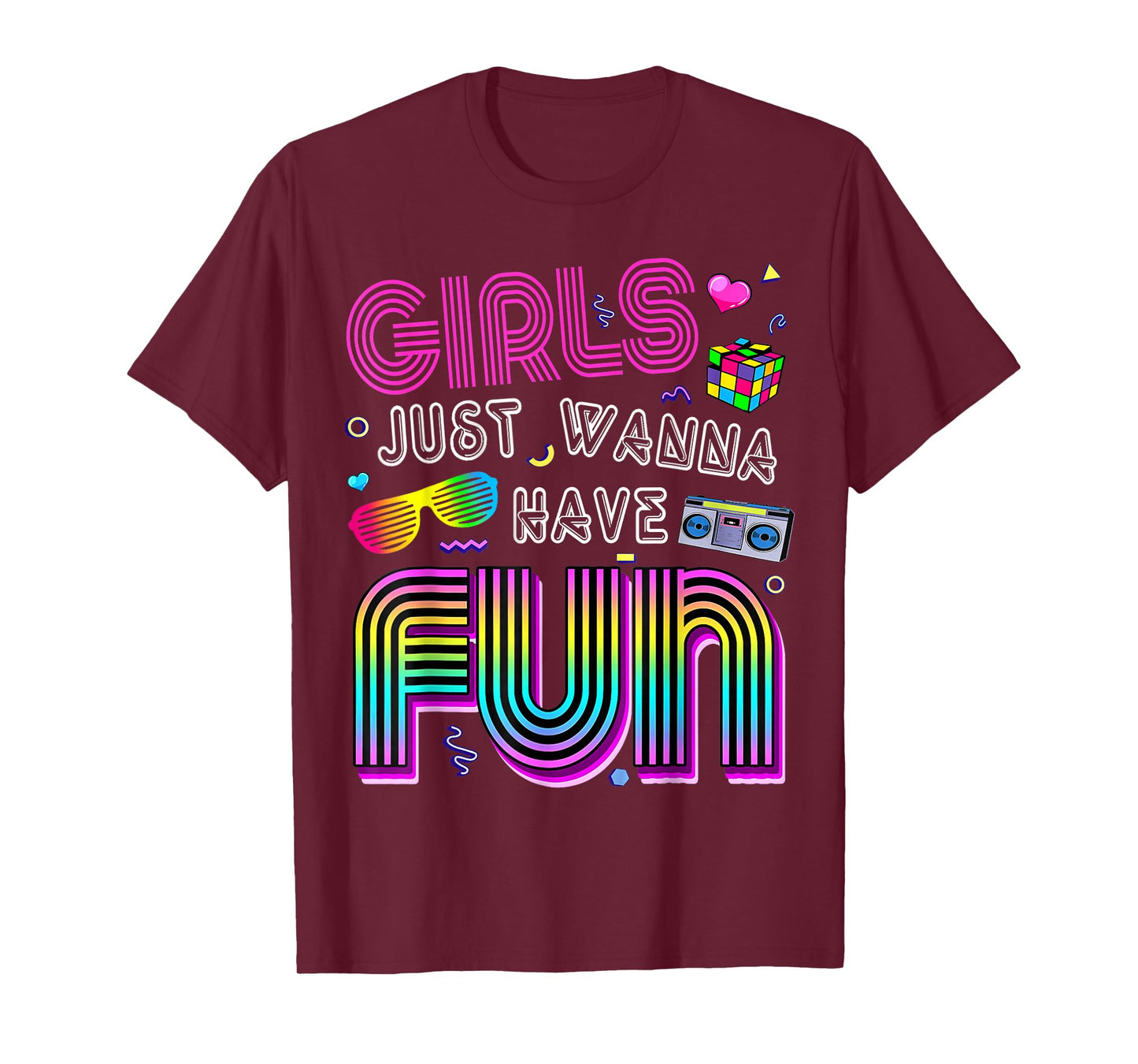 Awesome 80's Girls Just Wanna Have Fun 1980s T-Shirt