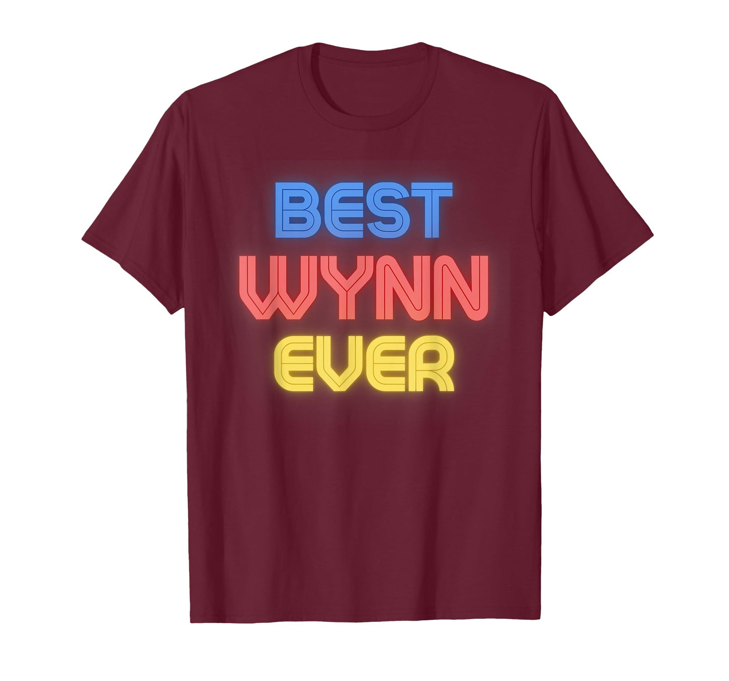 Best Wynn Ever - Funny Wynn Name Wynn T-Shirt