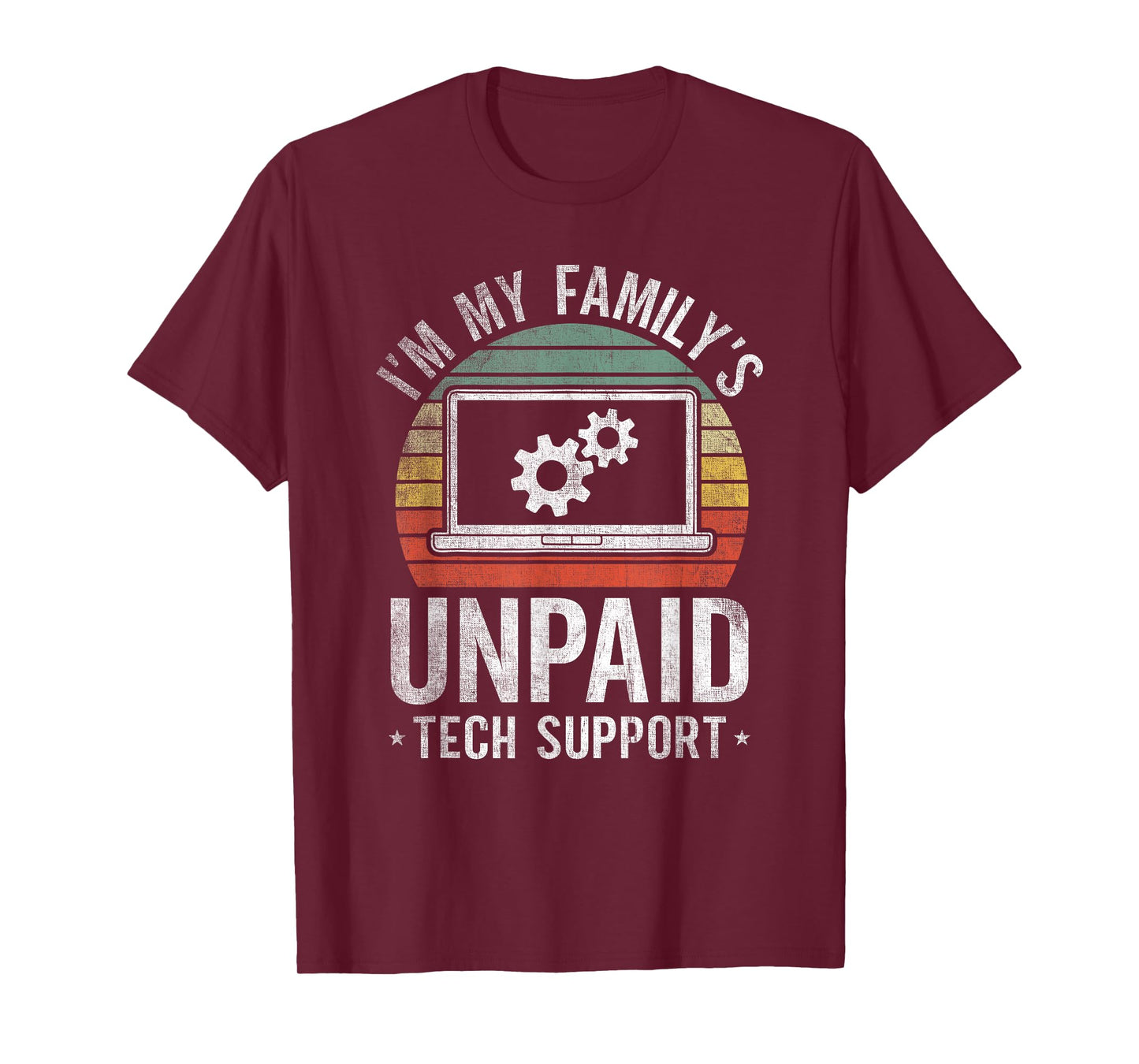 I'm My Family's Unpaid Tech Support Funny Computer Engineer T-Shirt
