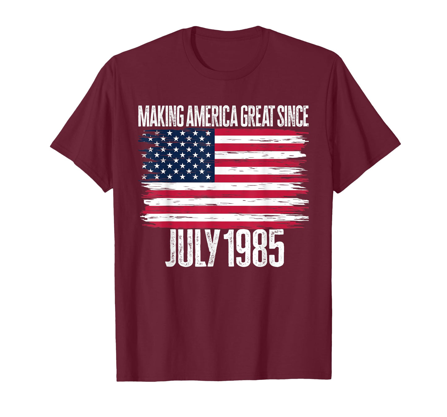 Retro Making America Great Since July 1985 Birth Years Born T-Shirt