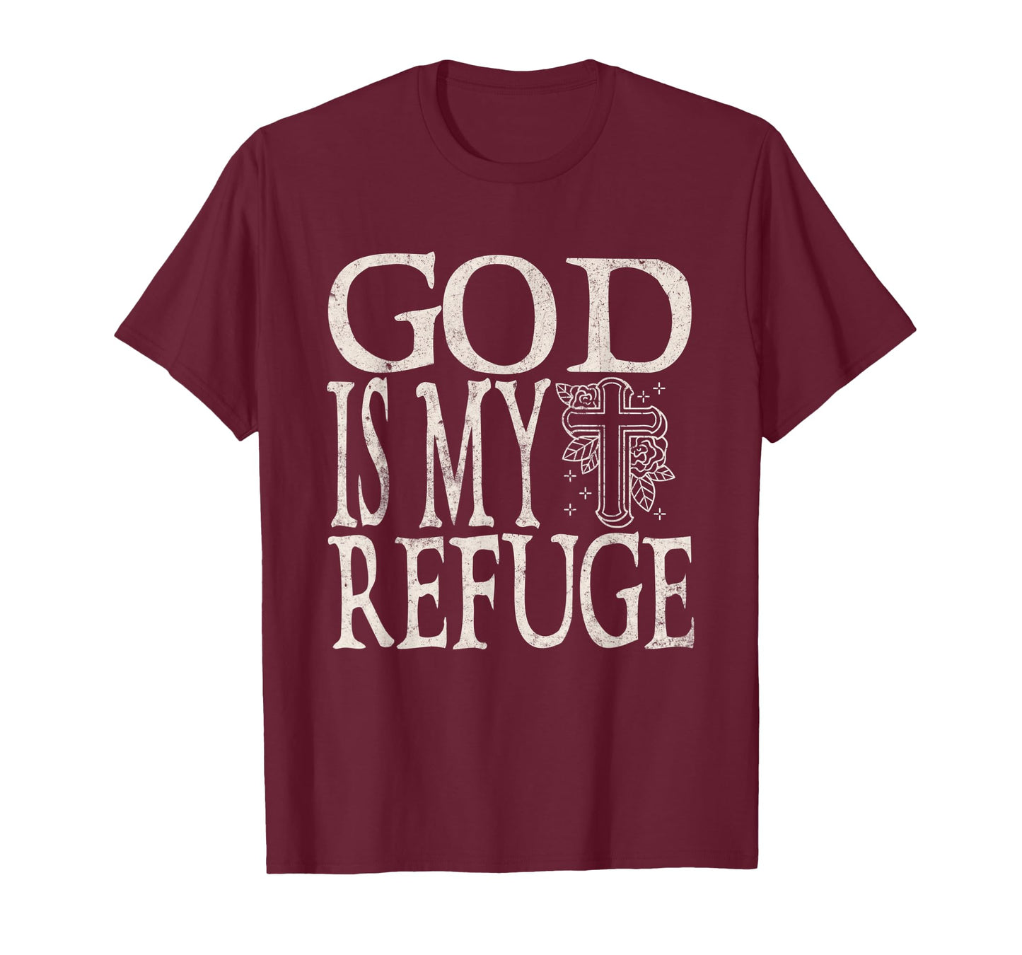 God Is My Refuge Jesus Christian Bible T-Shirt