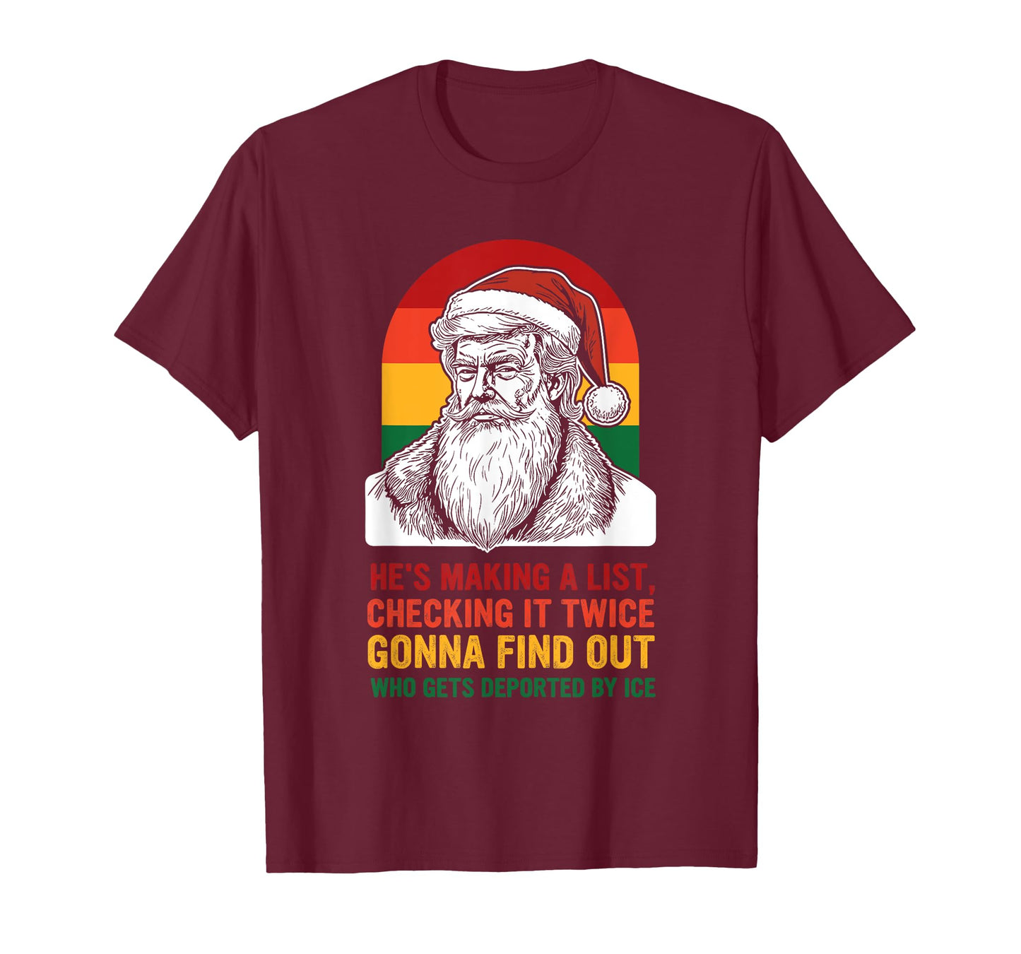 He's Making A List Check It Twice We're Gonna Find Out T-Shirt