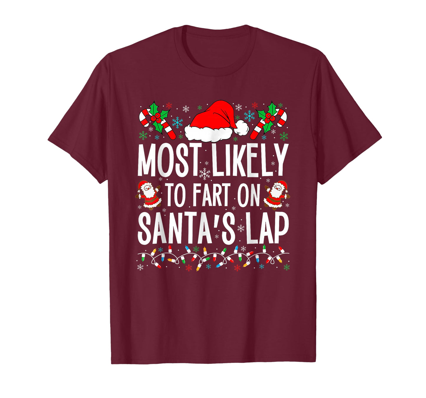 Most Likely to Fart On Santa's Lap Matching Family Xmas T-Shirt