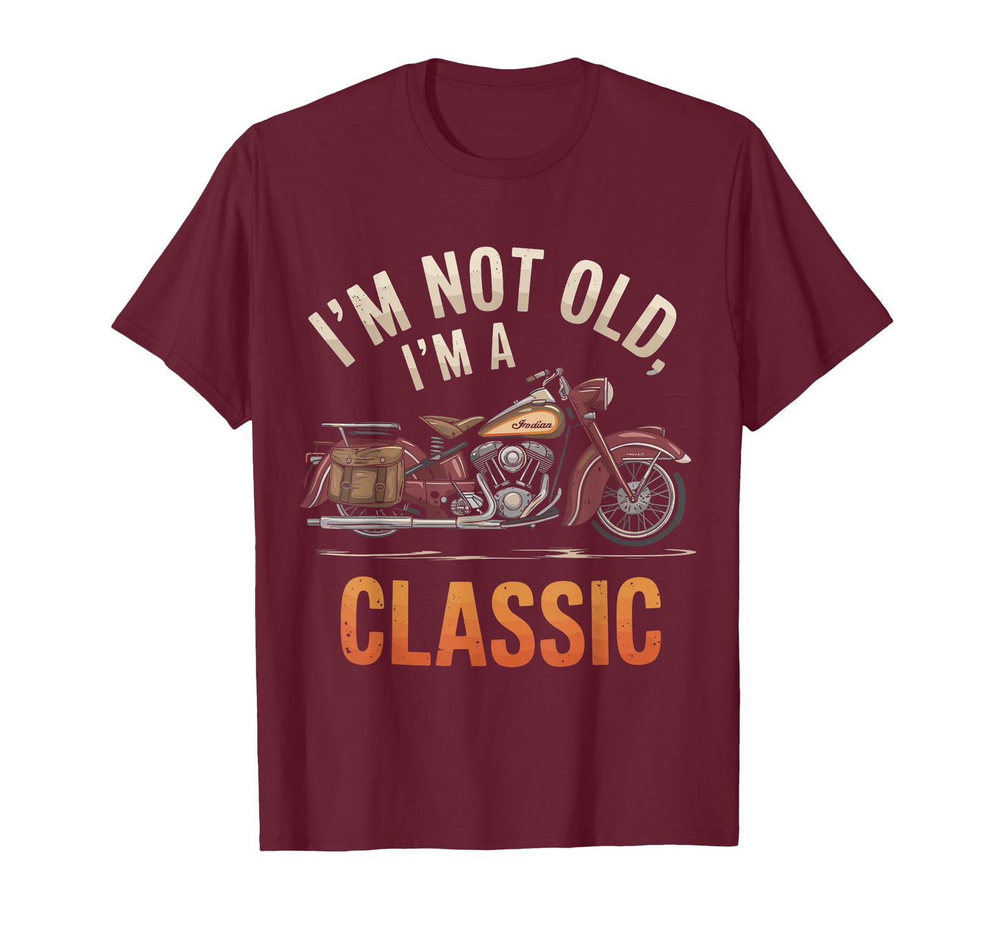 Classic Motorcycle Lover Im Not Old Just Vintage T-Shirt