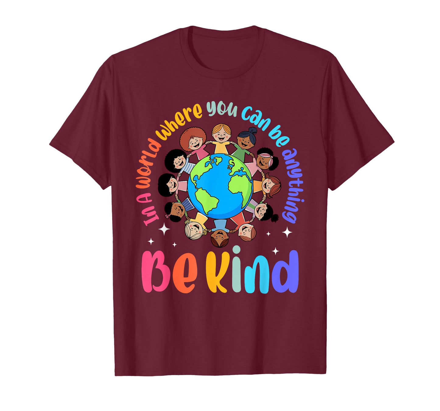 In A World Be Kind Positive Kids Choose Kindness Teachers T-Shirt