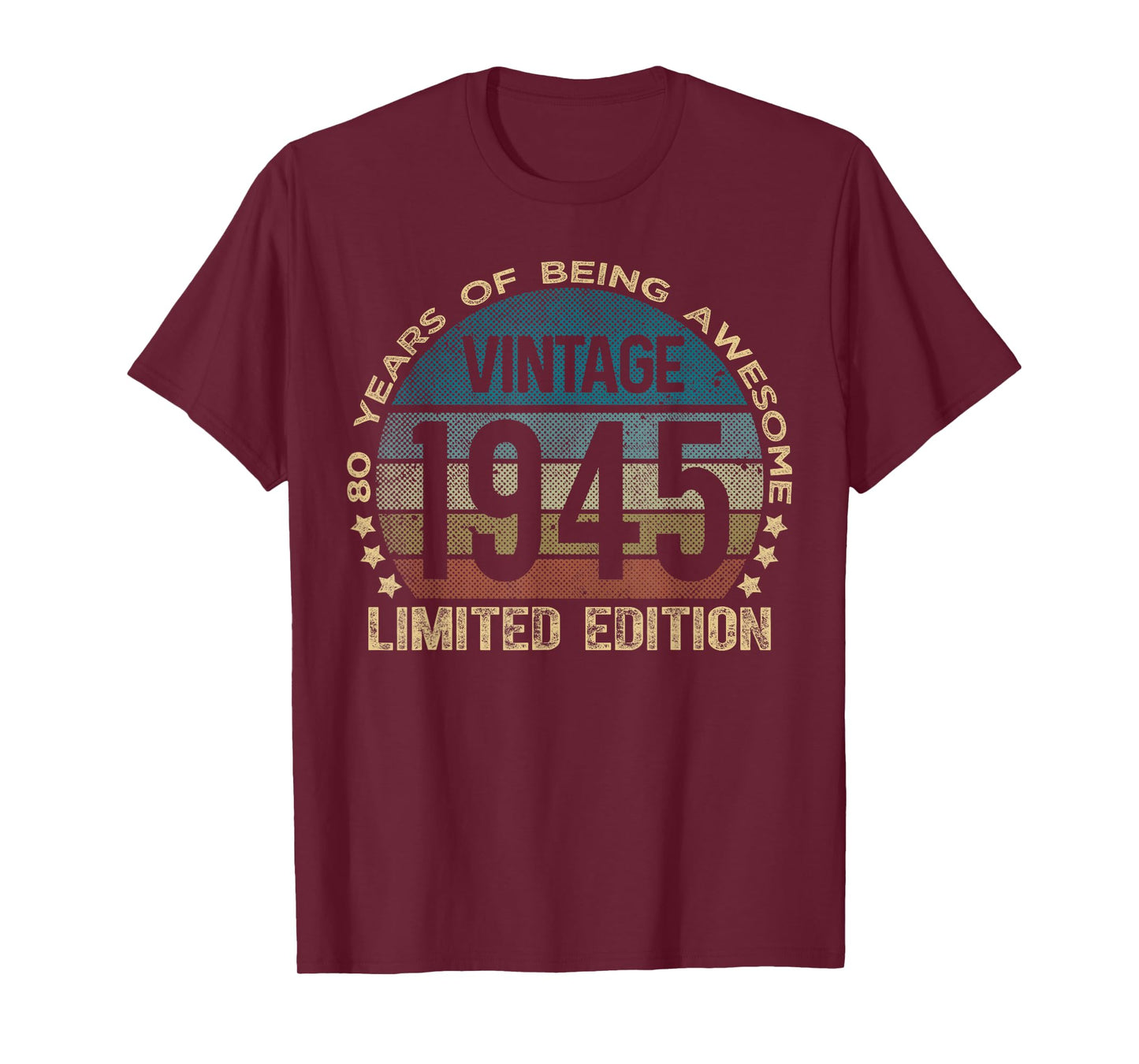 80 Year Old Gifts Vintage 1945 Limited Edition 80th Birthday T-Shirt