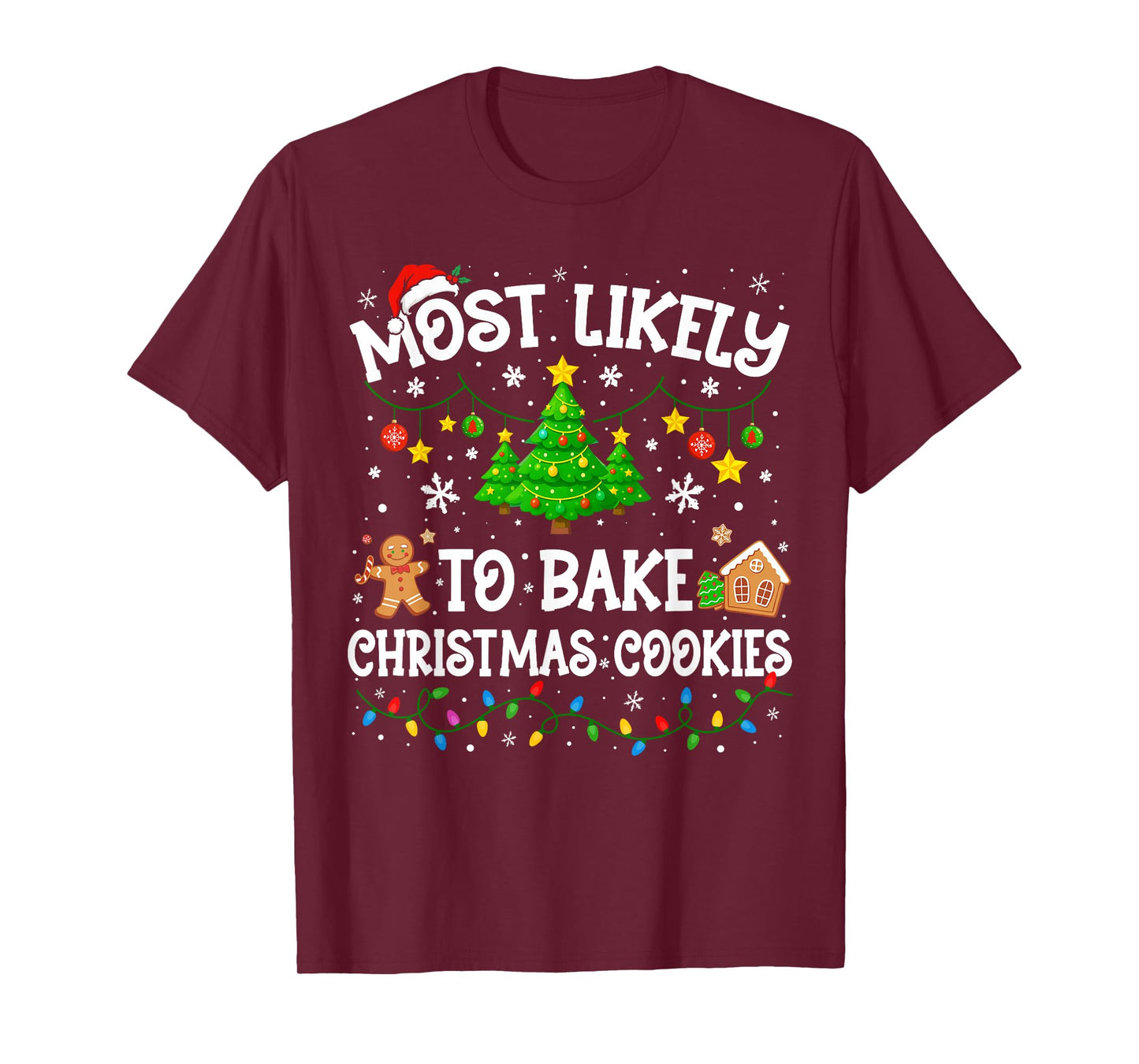 Most Likely to Bake Christmas Cookies Family Matching Xmas T-Shirt