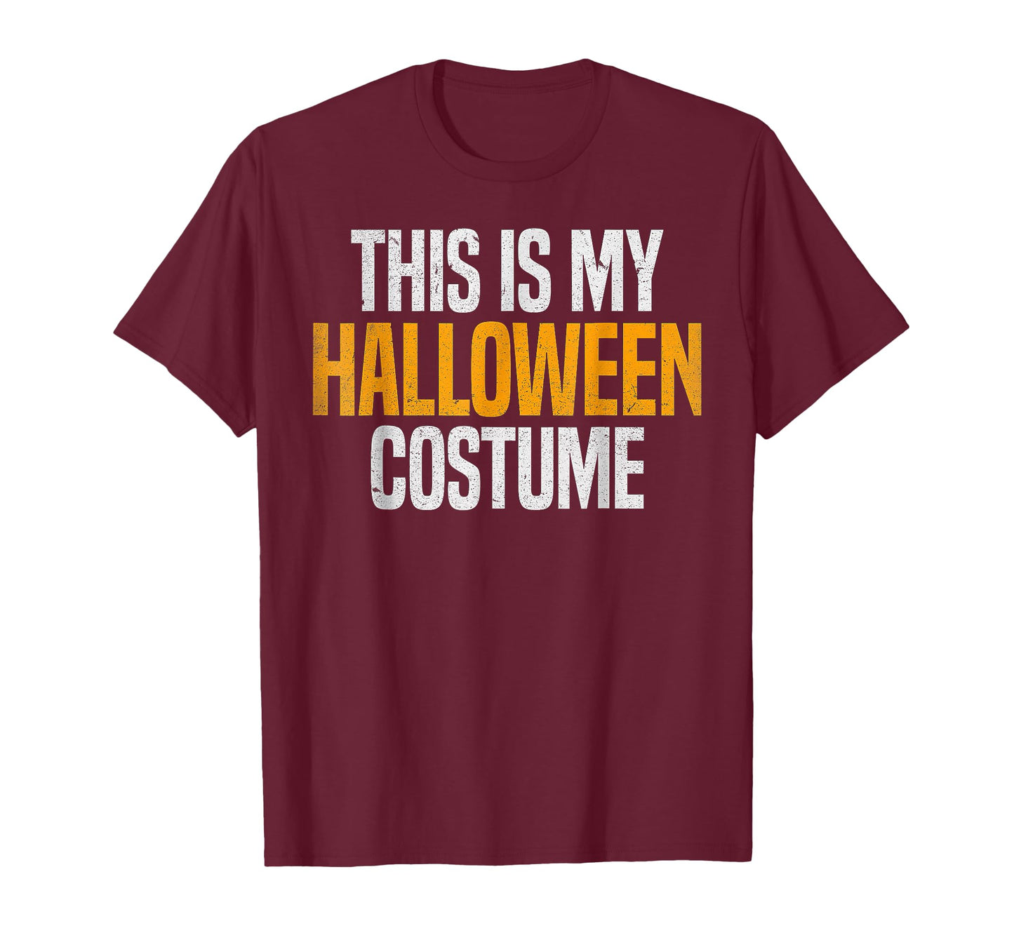 This Is My Halloween Costume T-Shirt
