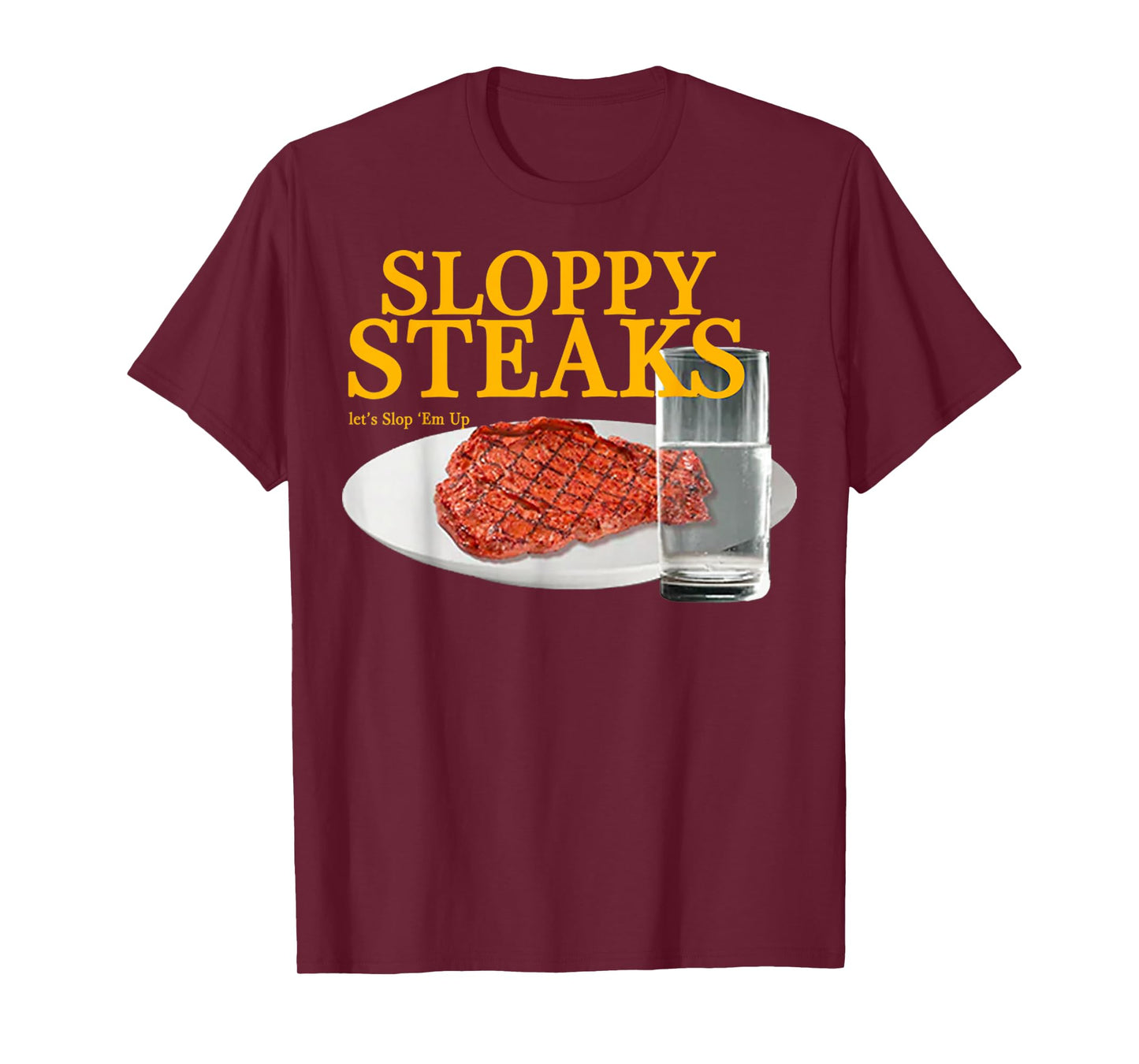 Vintage Sloppy Steaks I Think You Should Leave T-Shirt