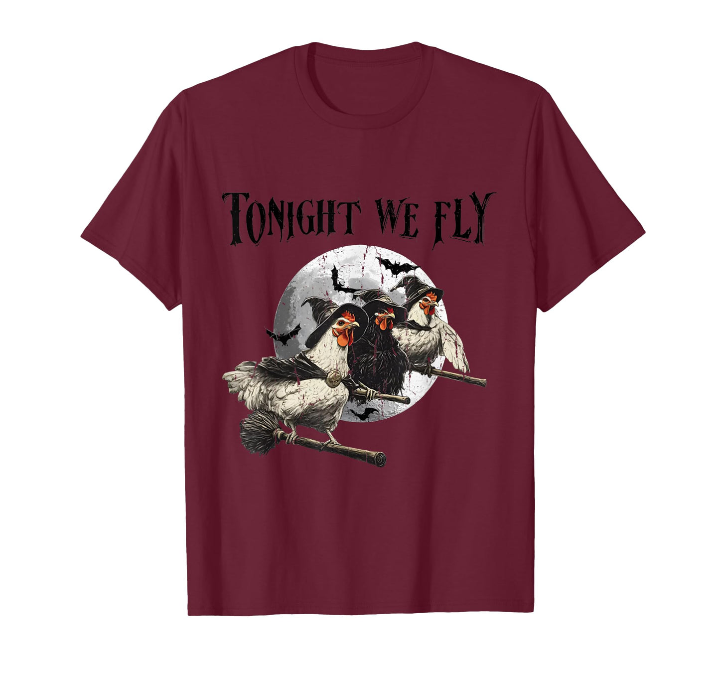 Tonight We Fly Funny Chicken Witches Halloween Men Women Kid T-Shirt