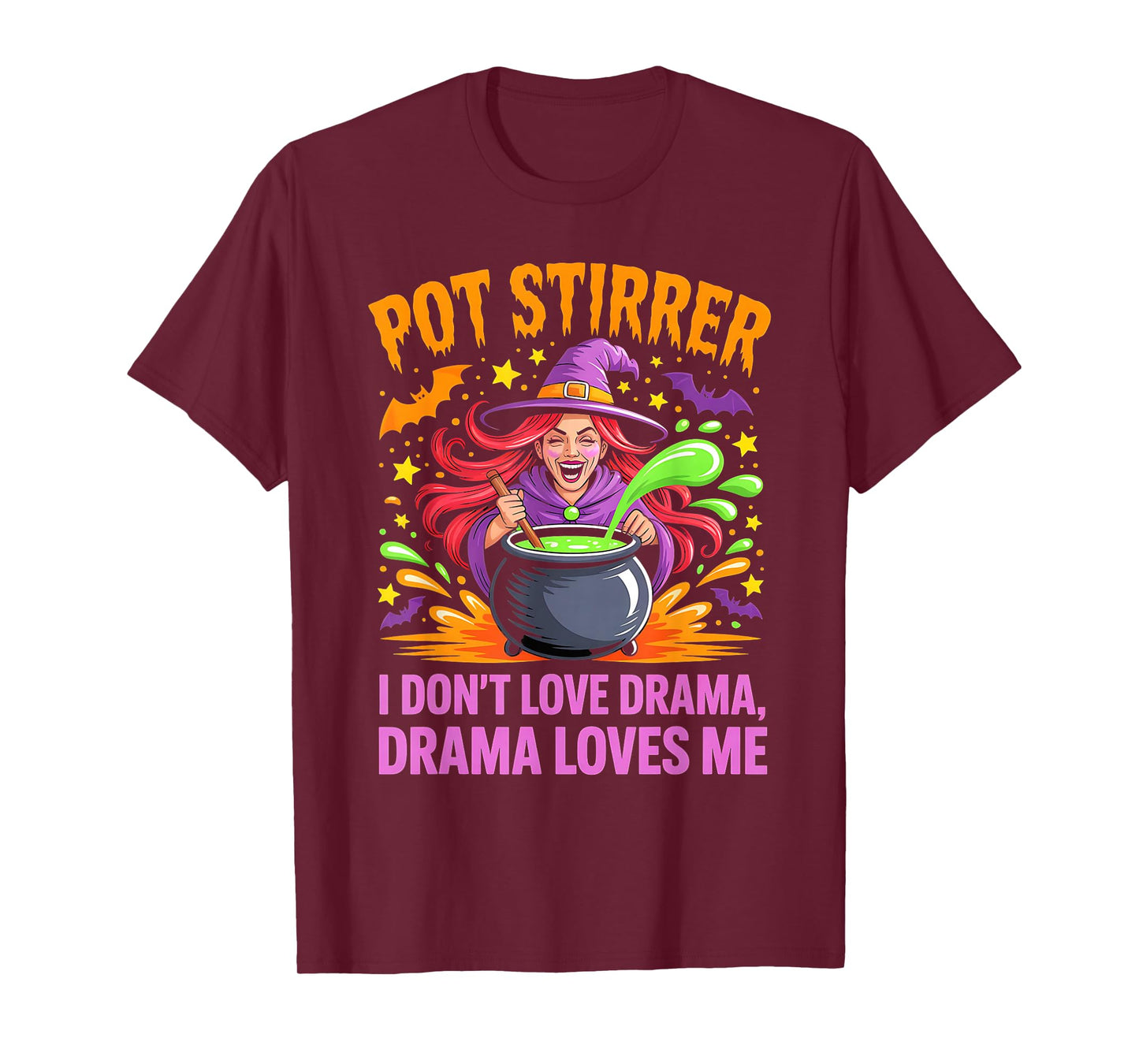 Pot Stirrer Funny Witch Cooking Drama Halloween Meme Humor T-Shirt
