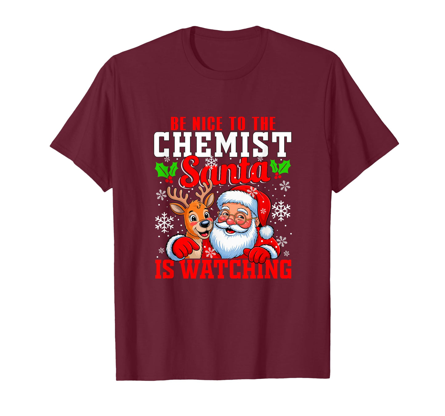 Funny Sarcastic Nice to Chemist Santa is Watching Xmas T-Shirt