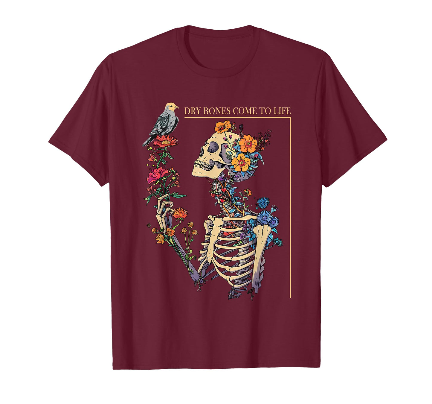Flower Skeleton Dry Bones Come To Life Floral T-Shirt