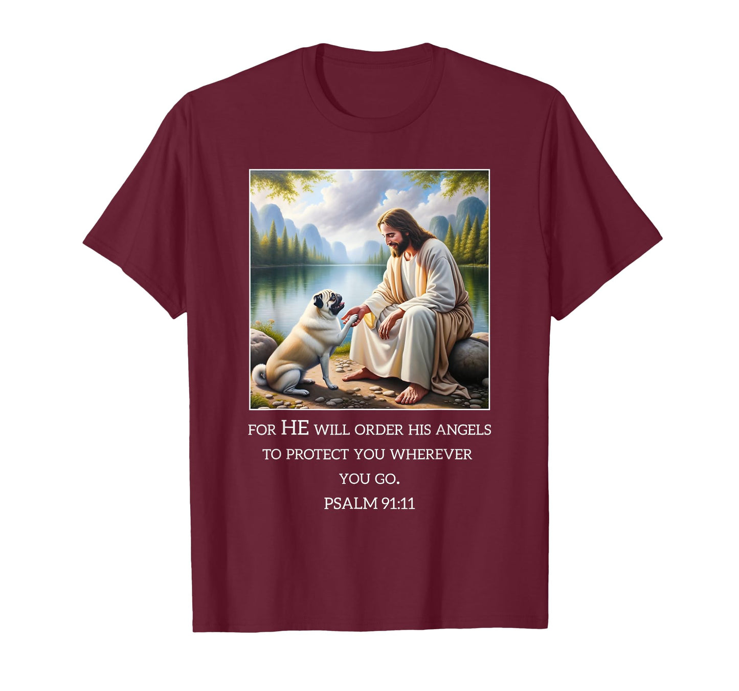 Jesus with Dogs Psalm 99 11- Jesus and a Pug T-Shirt