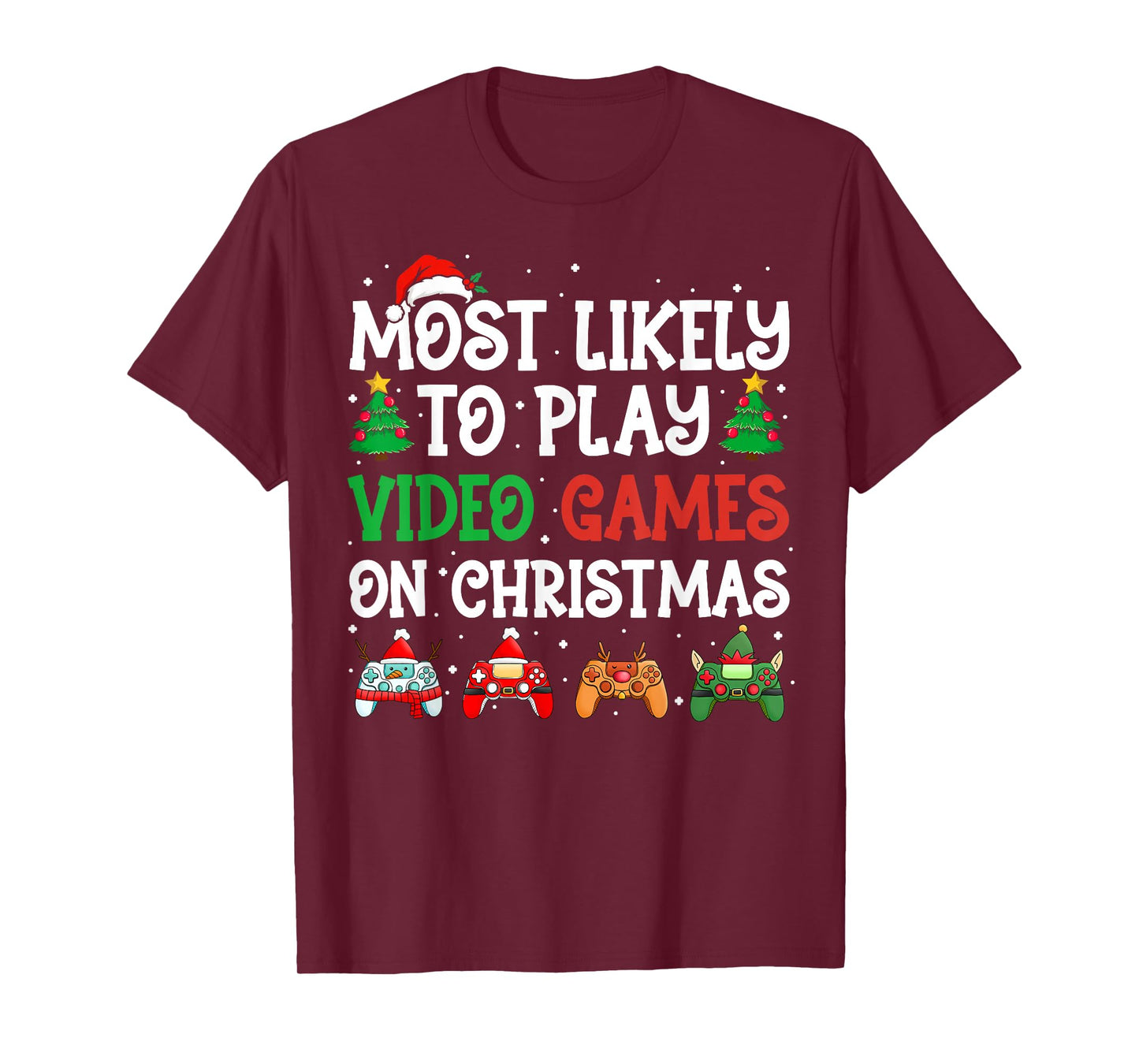 Most Likely to Play Video Games On Christmas Funny Gamer T-Shirt