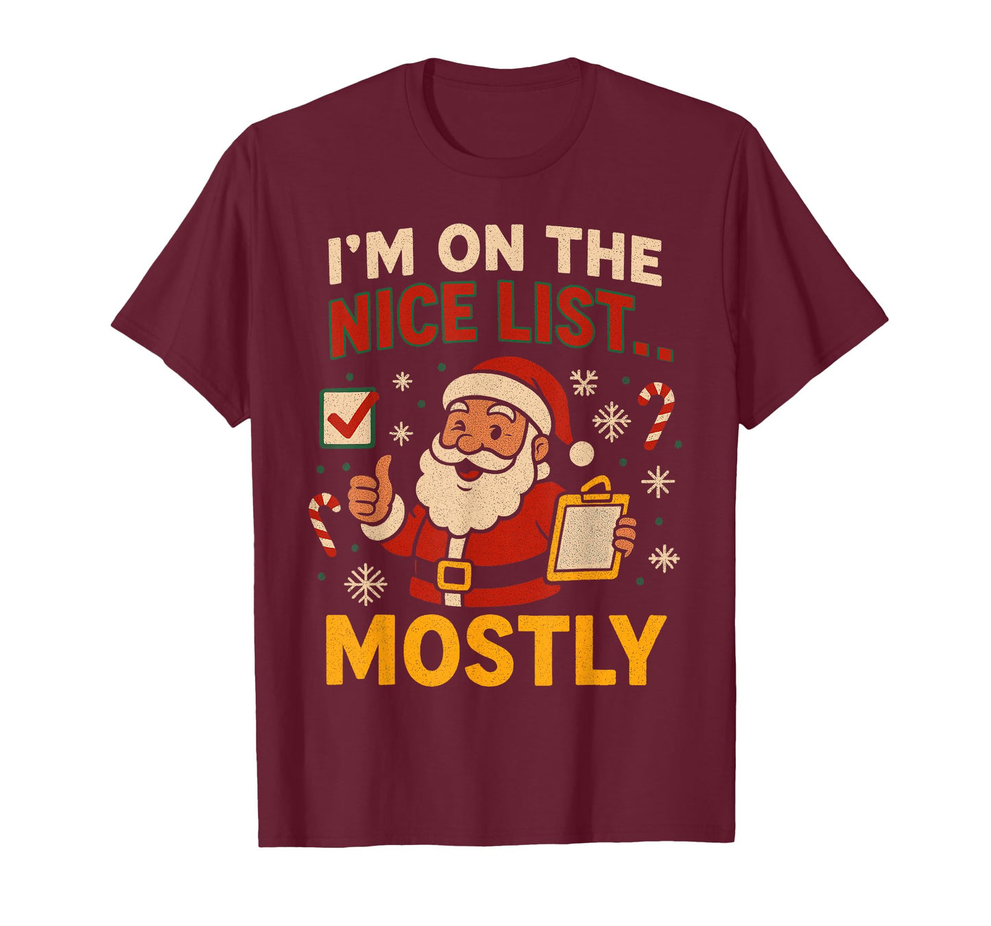 I'm On The Nice List Christmas Santa Xmas Family Celebration T-Shirt
