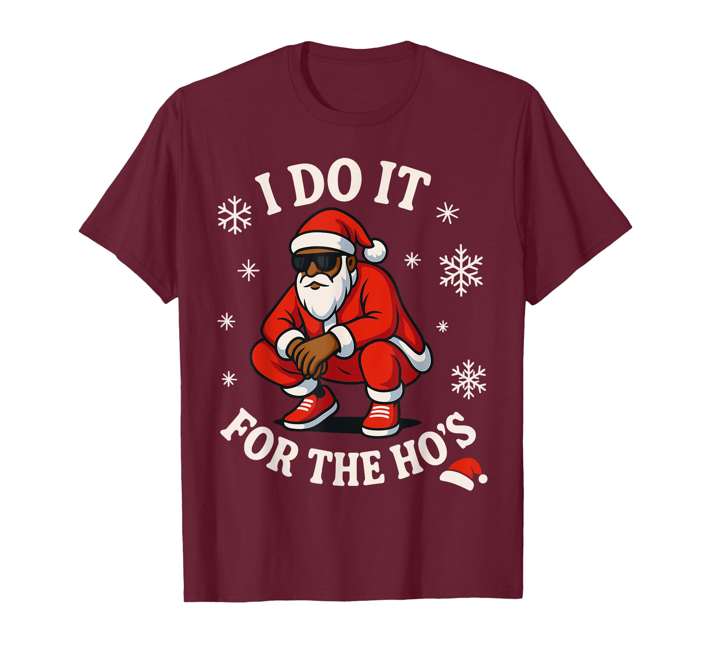 I Do It for The Hos Funny Inappropriate Christmas Santa Face T-Shirt