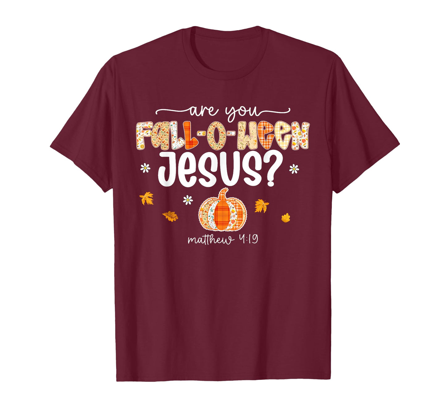 are You Fall O Ween Jesus Vintage Patch Pumpkin Thanksgiving T-Shirt