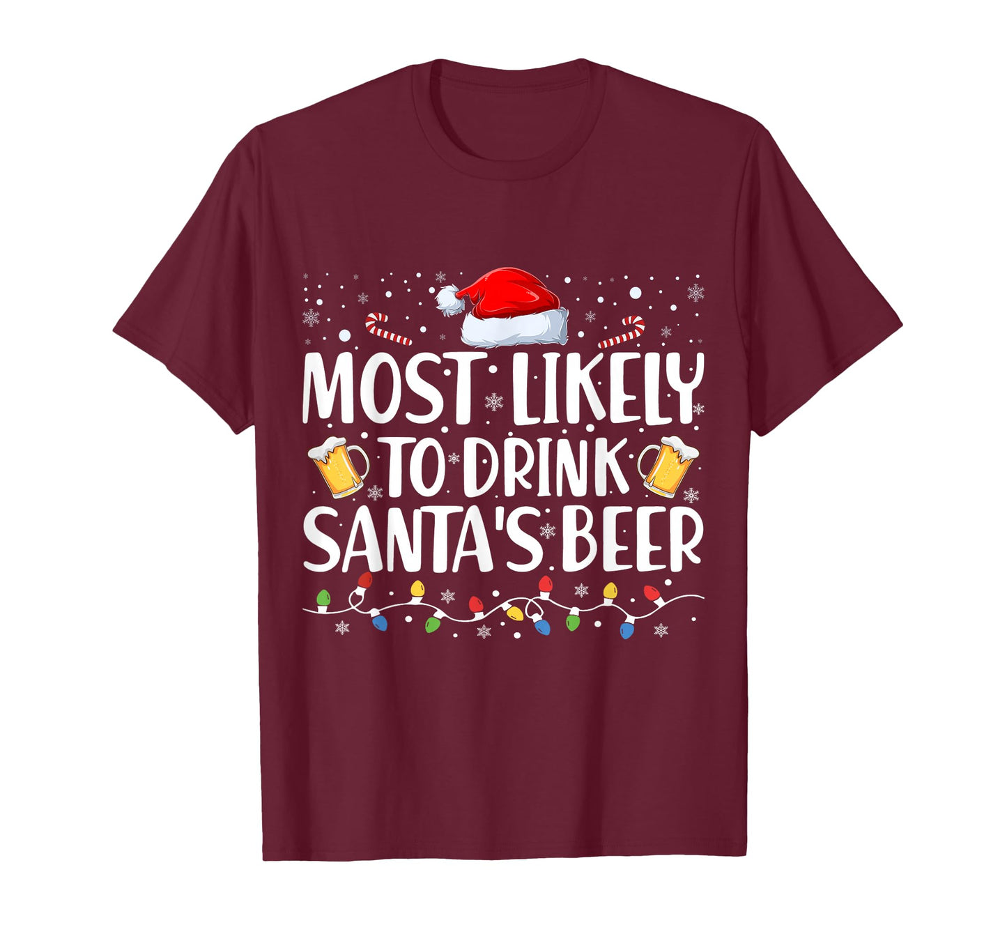 Most Likely to Drink Santa's Beer Funny Drinking Christmas T-Shirt