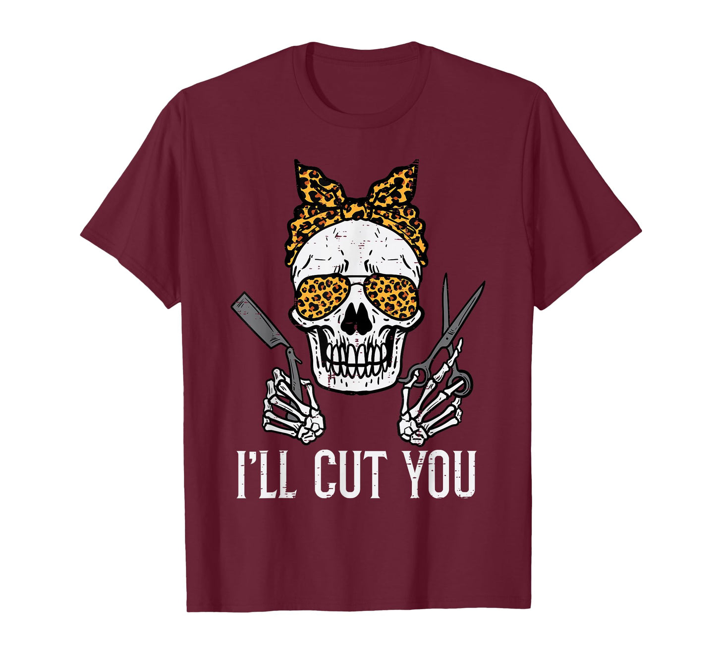 Halloween Hairdresser Skull Ill Cut You Hairstylist Women T-Shirt