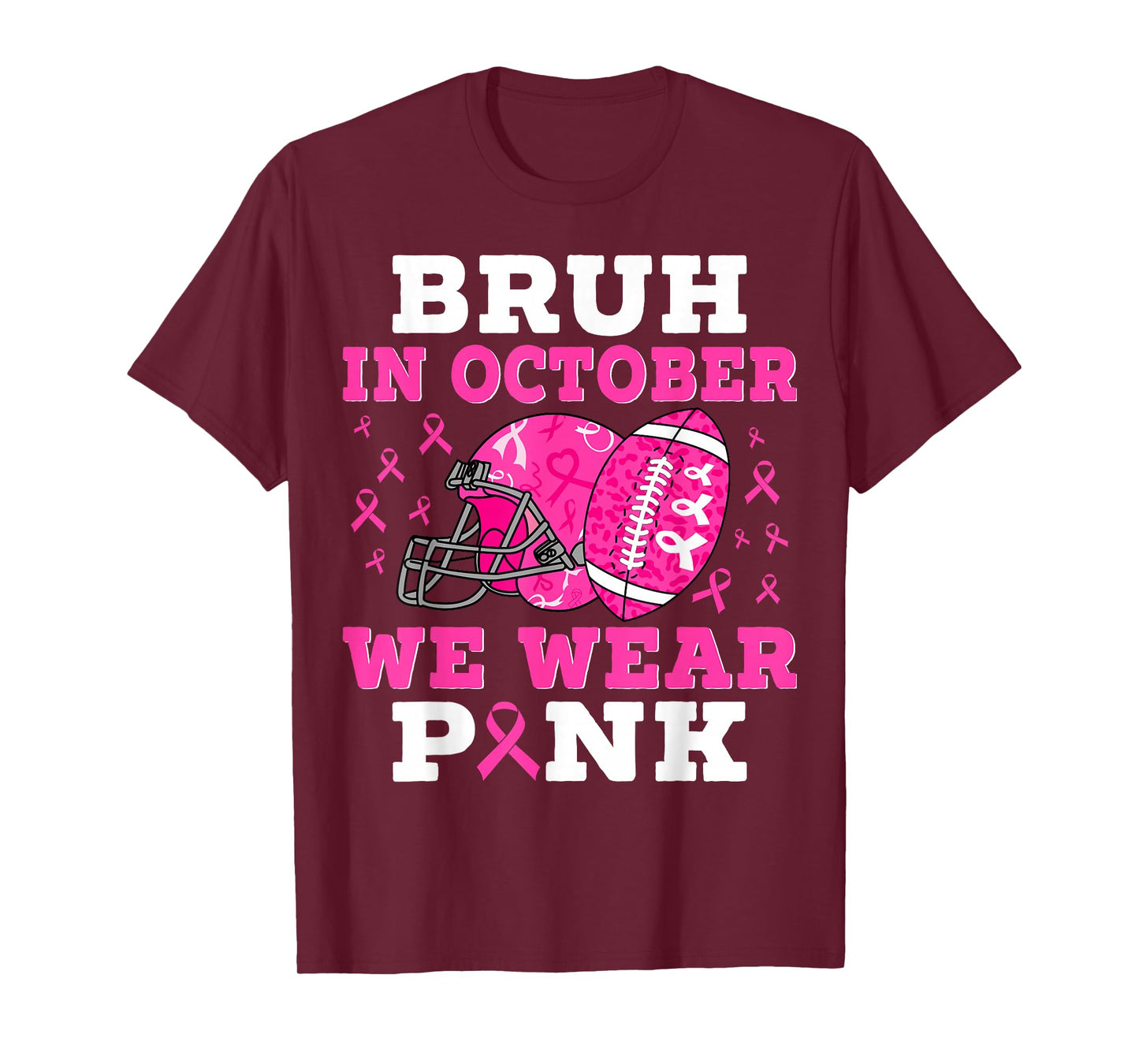 Bruh In October We Wear Pink Football Breast Cancer For Boys T-Shirt