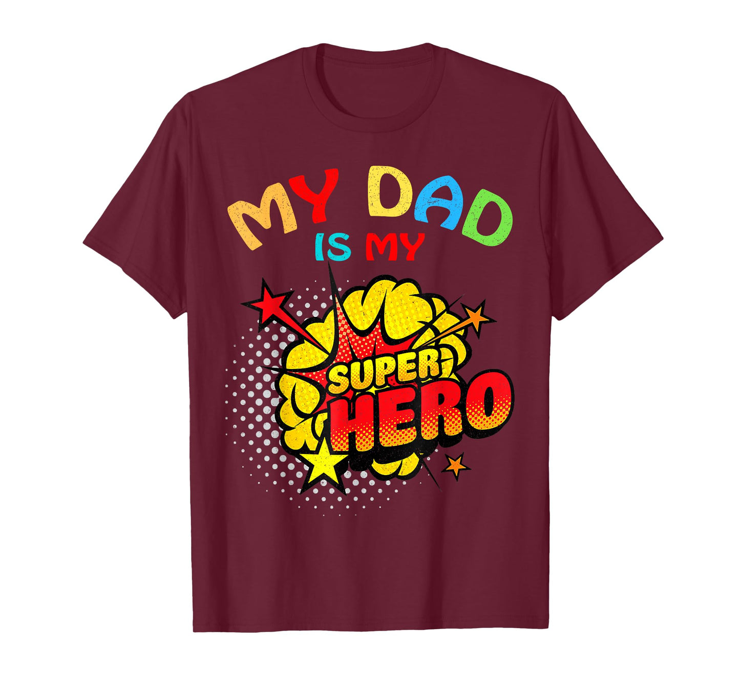 My Dad Is My Superhero T-Shirt