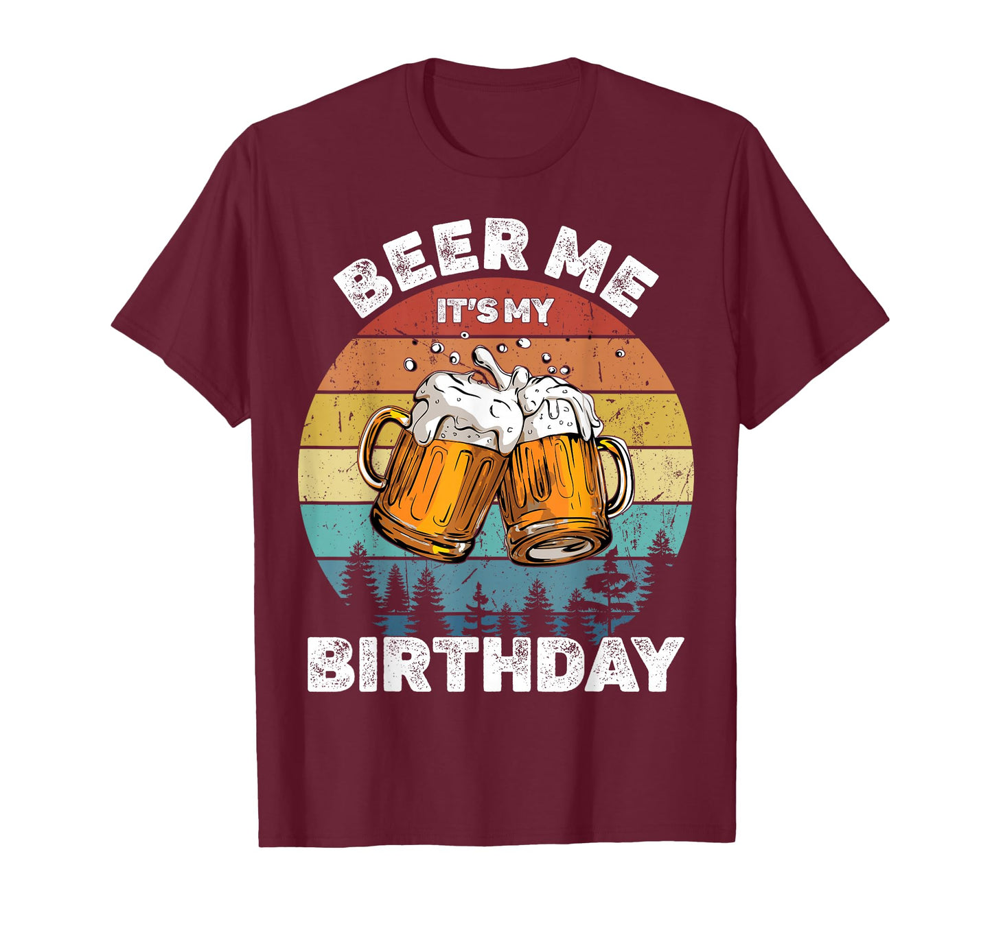 Beer Me It's My Birthday T-Shirt