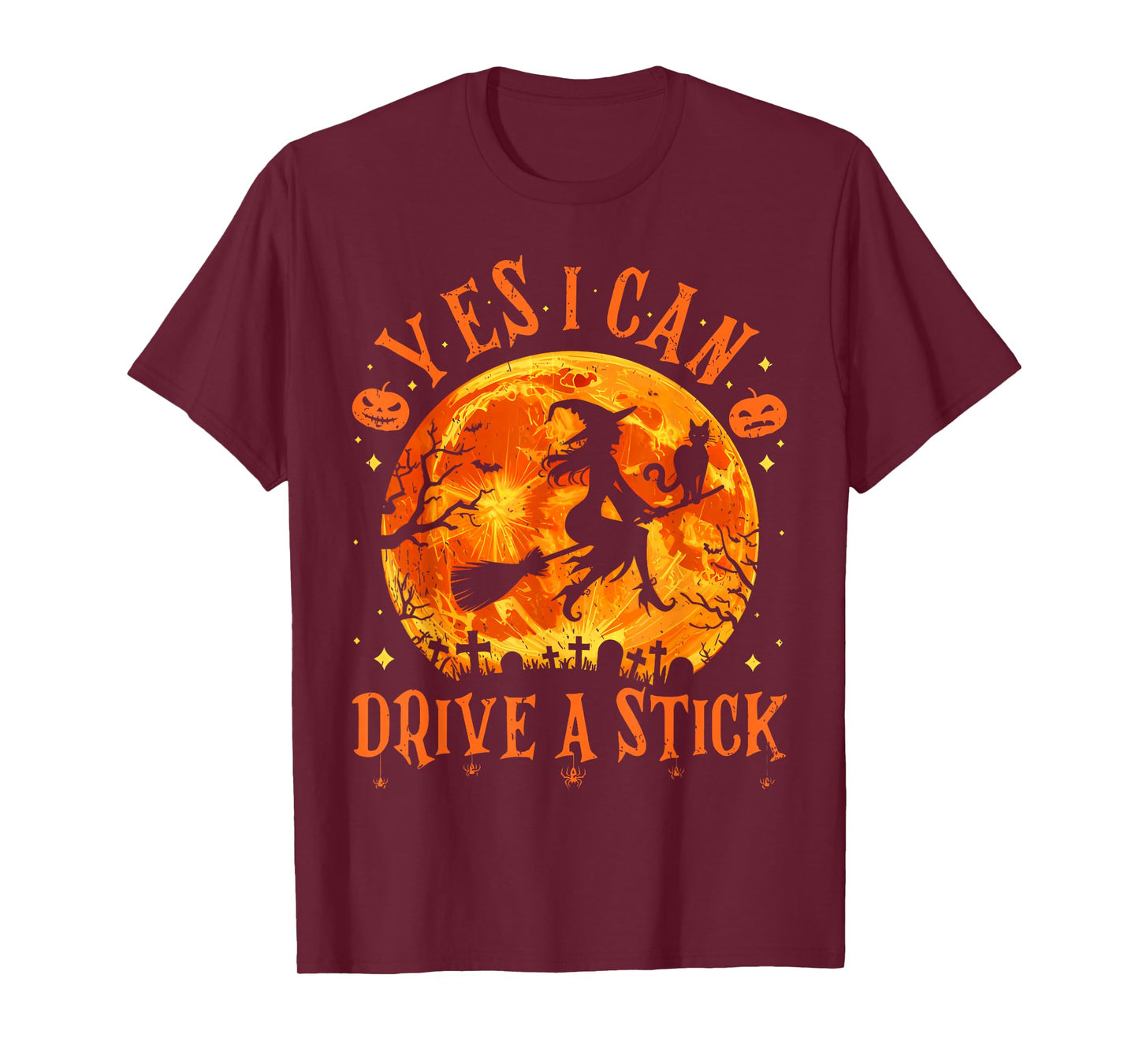 Yes I Can Drive A Stick Witch Halloween T-Shirt