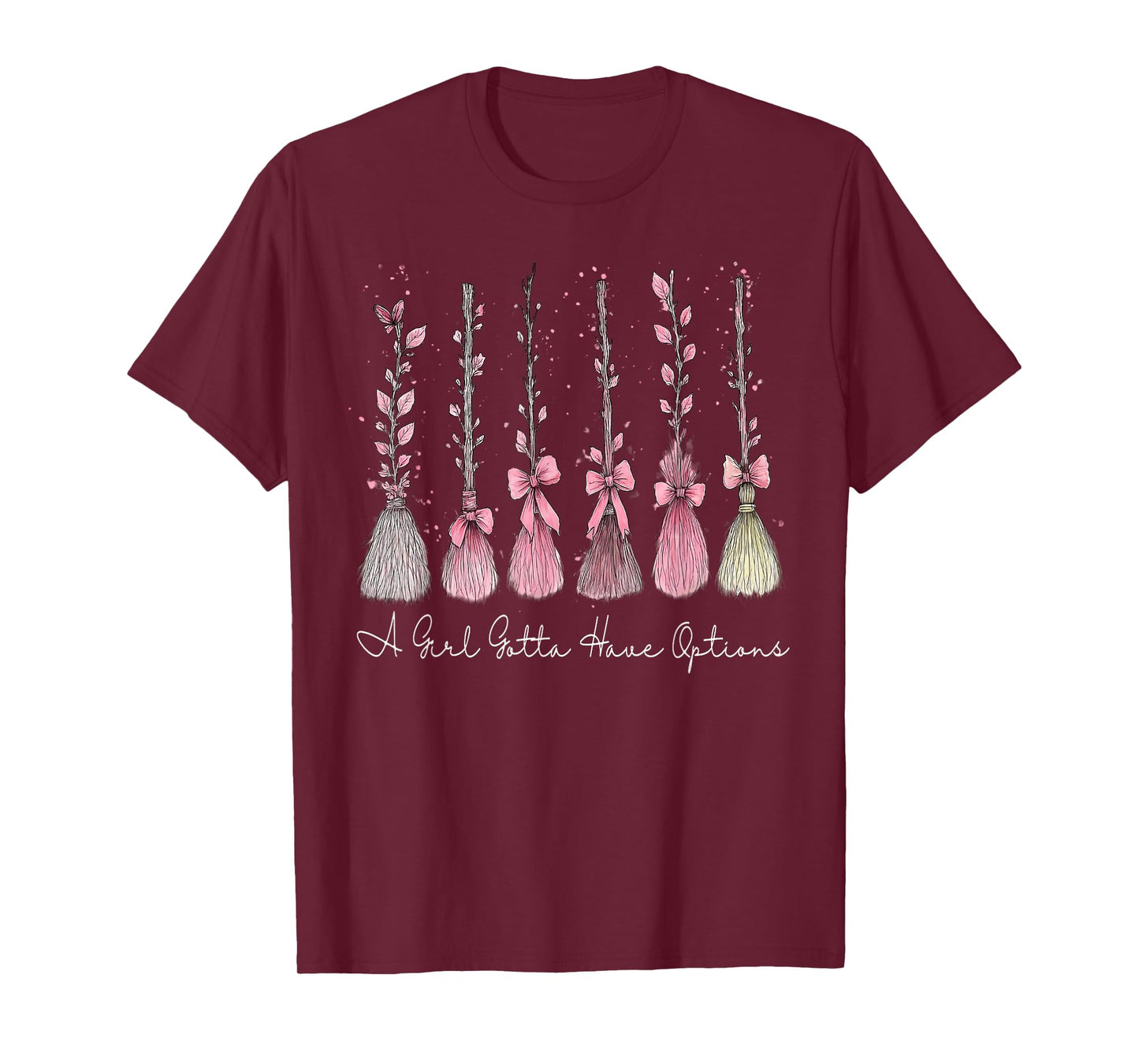 A Girl Gotta Have Options Pink Bow Witch Broom Halloween T-Shirt