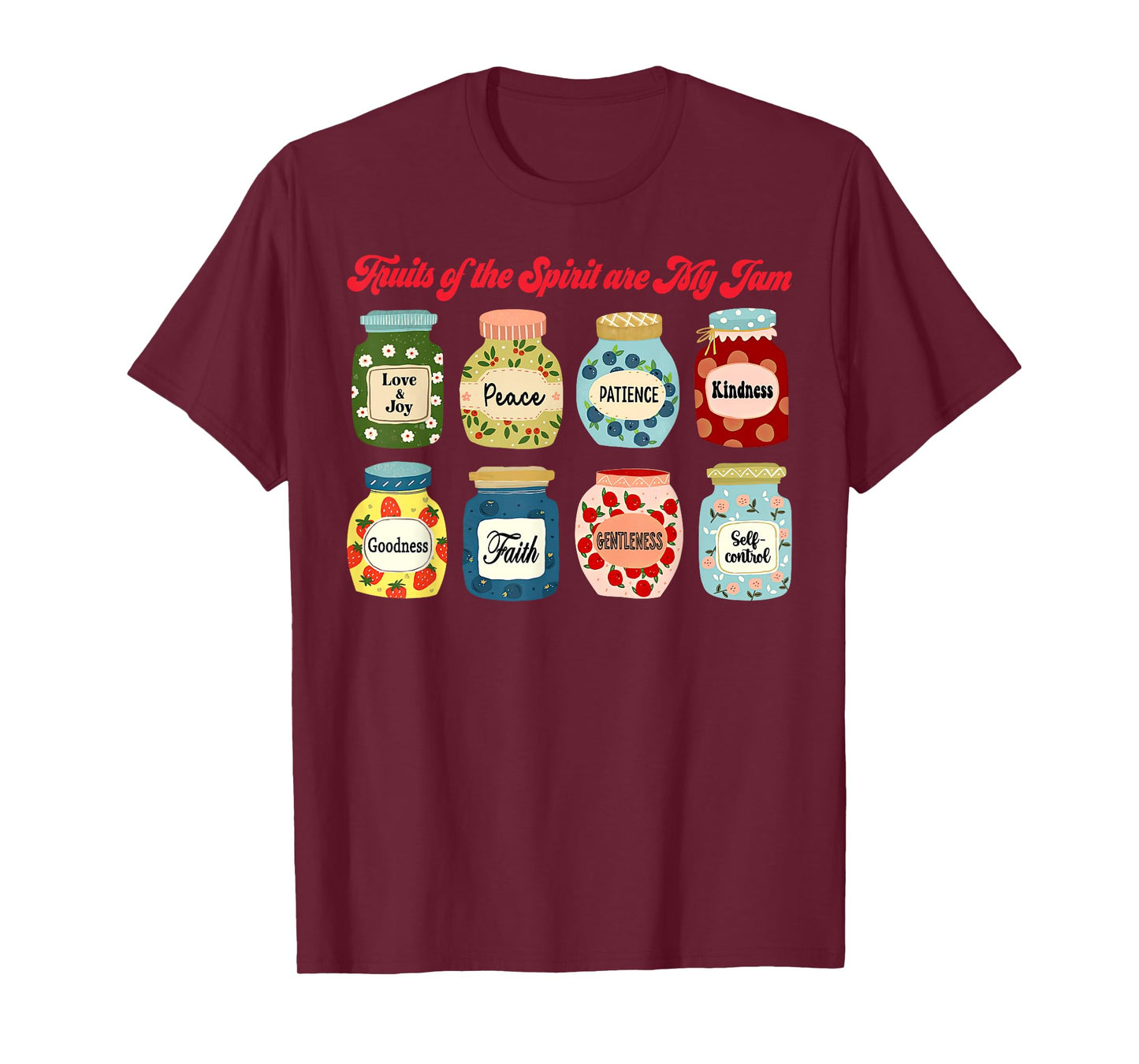Fruits Of The Spirit Are My Jam Christian Religious Faith T-Shirt