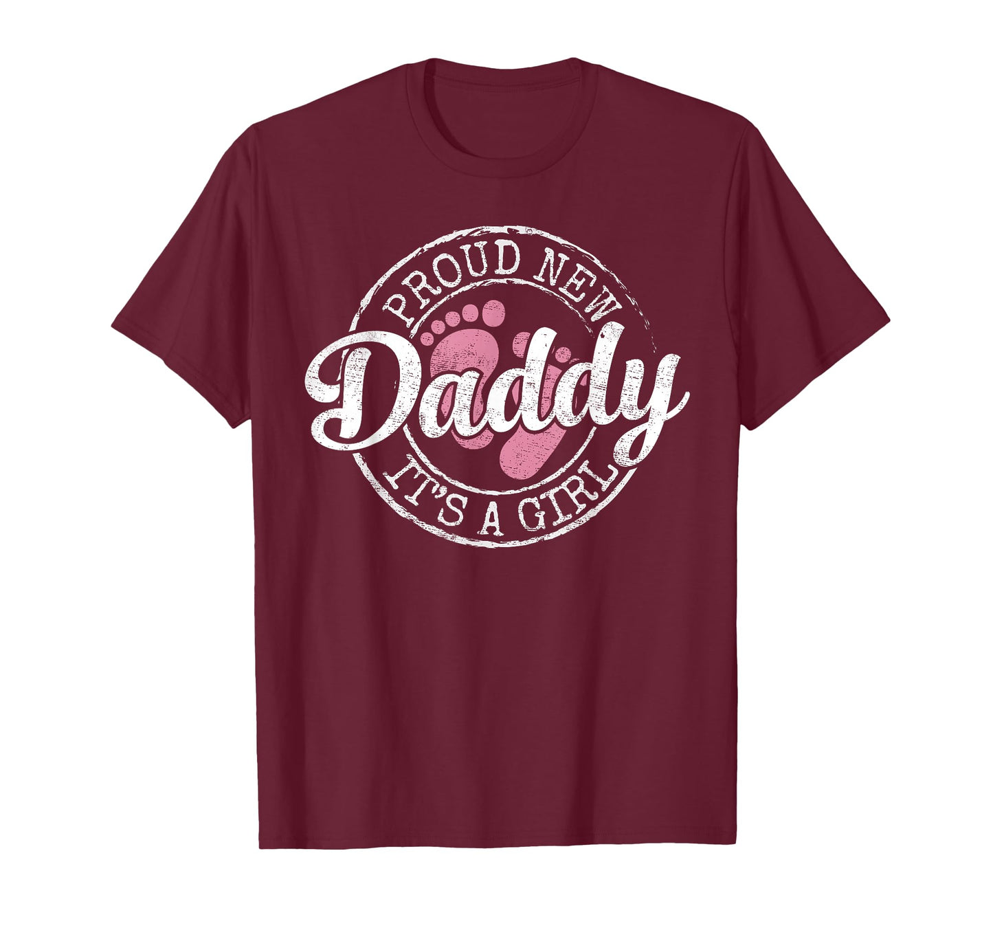 Proud New Daddy It's A Girl Dad To Be Gifts 1st Time Father T-Shirt