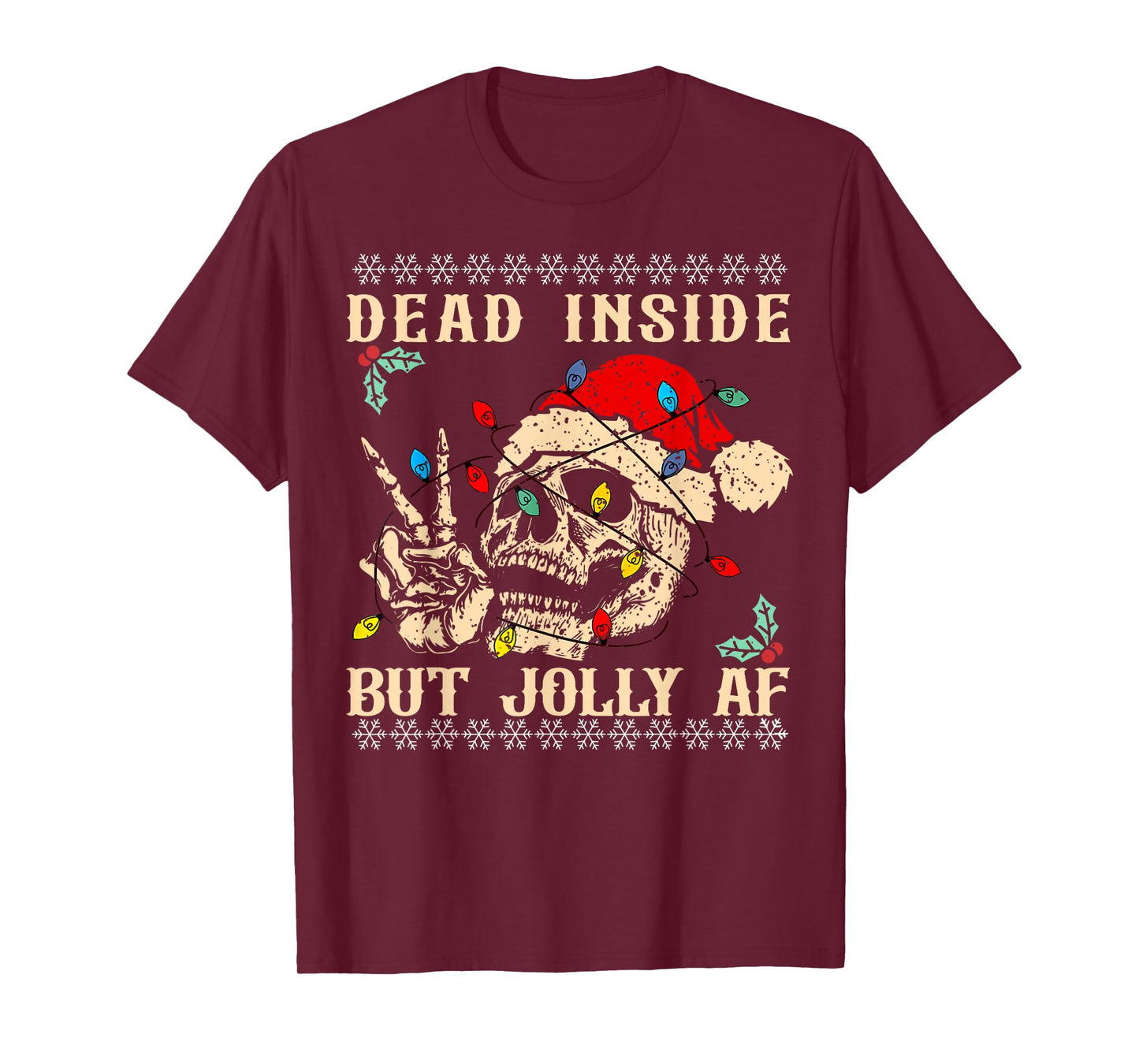 Dead Inside But Jolly AF Funny Skeleton Santa Hat Christmas T-Shirt