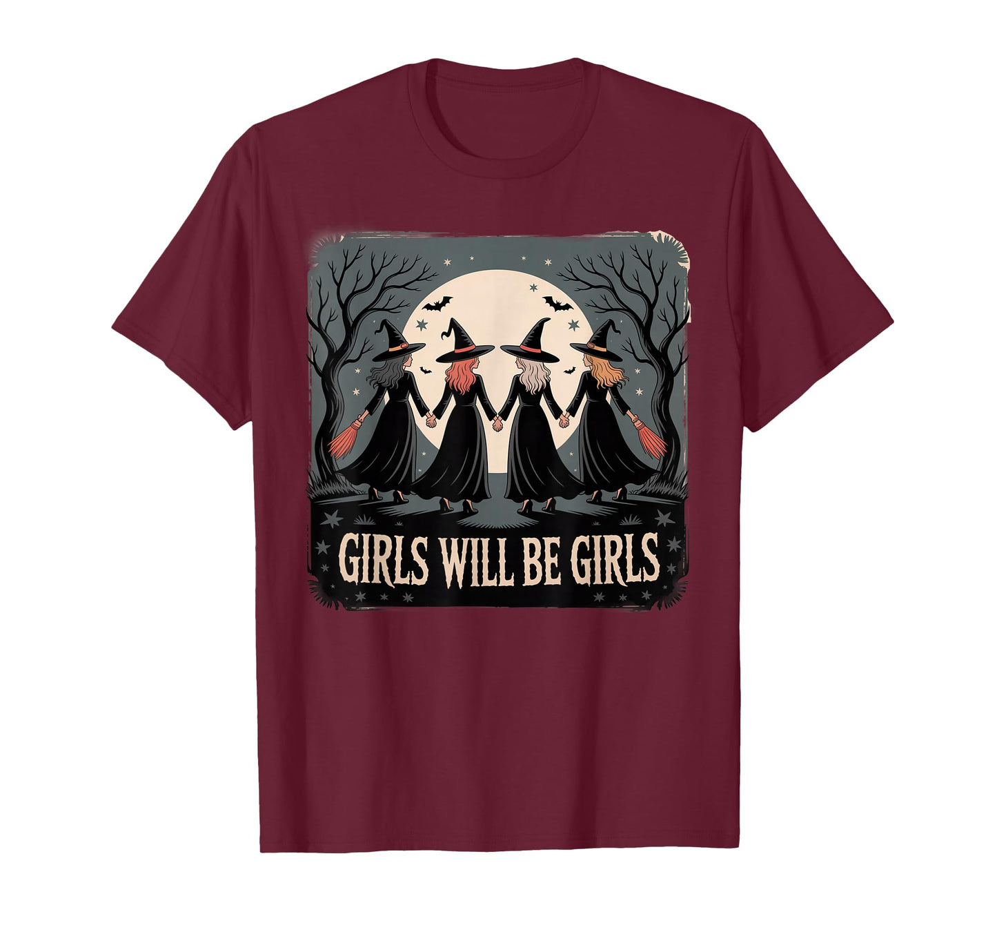 Girl Will Be Girl, Funny Witch, Witchy Halloween Vibes T-Shirt