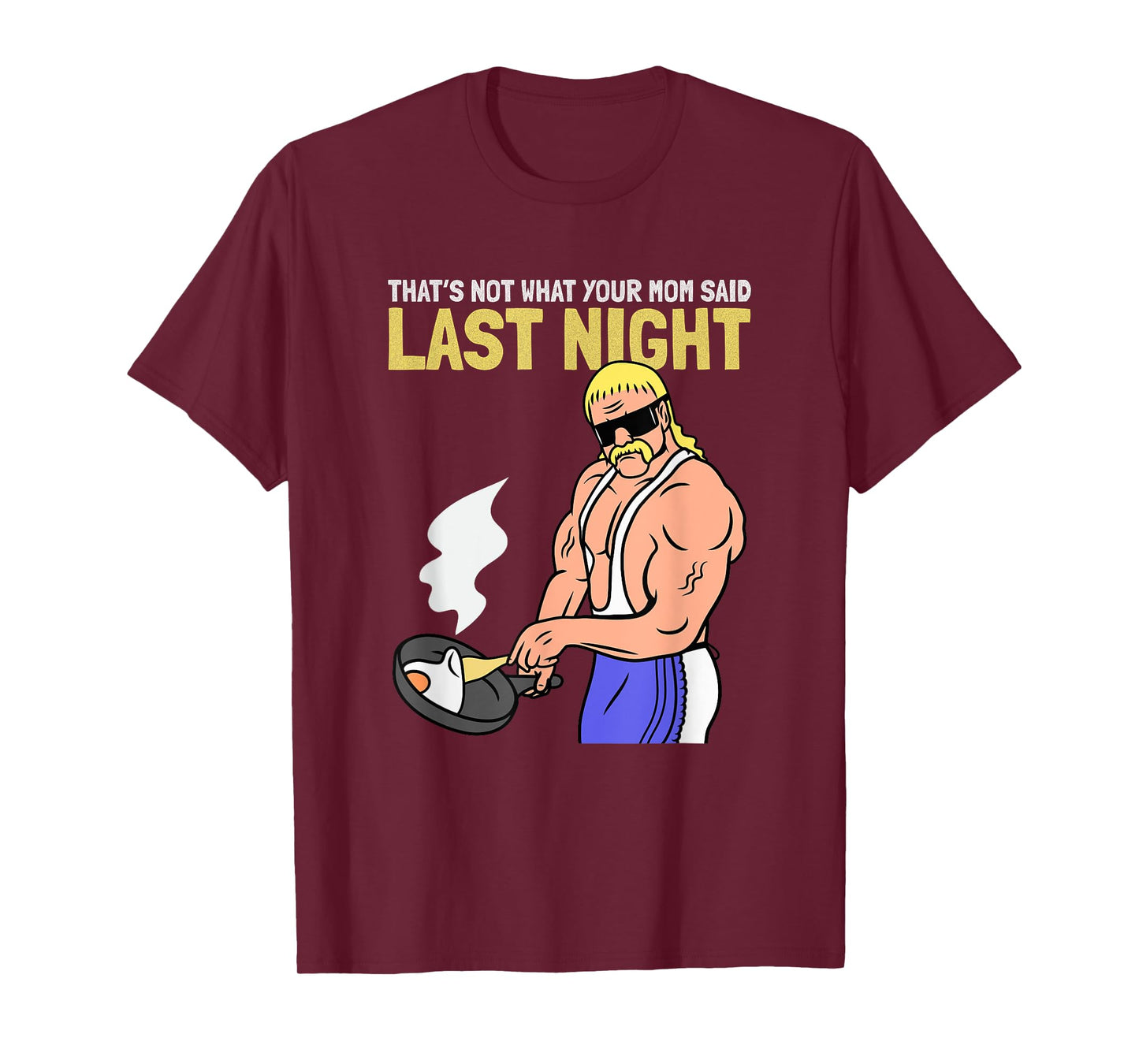FUNNY GYM THAT’S NOT WHAT YOUR MOM SAID LAST NIGHT VINTAGE T-Shirt