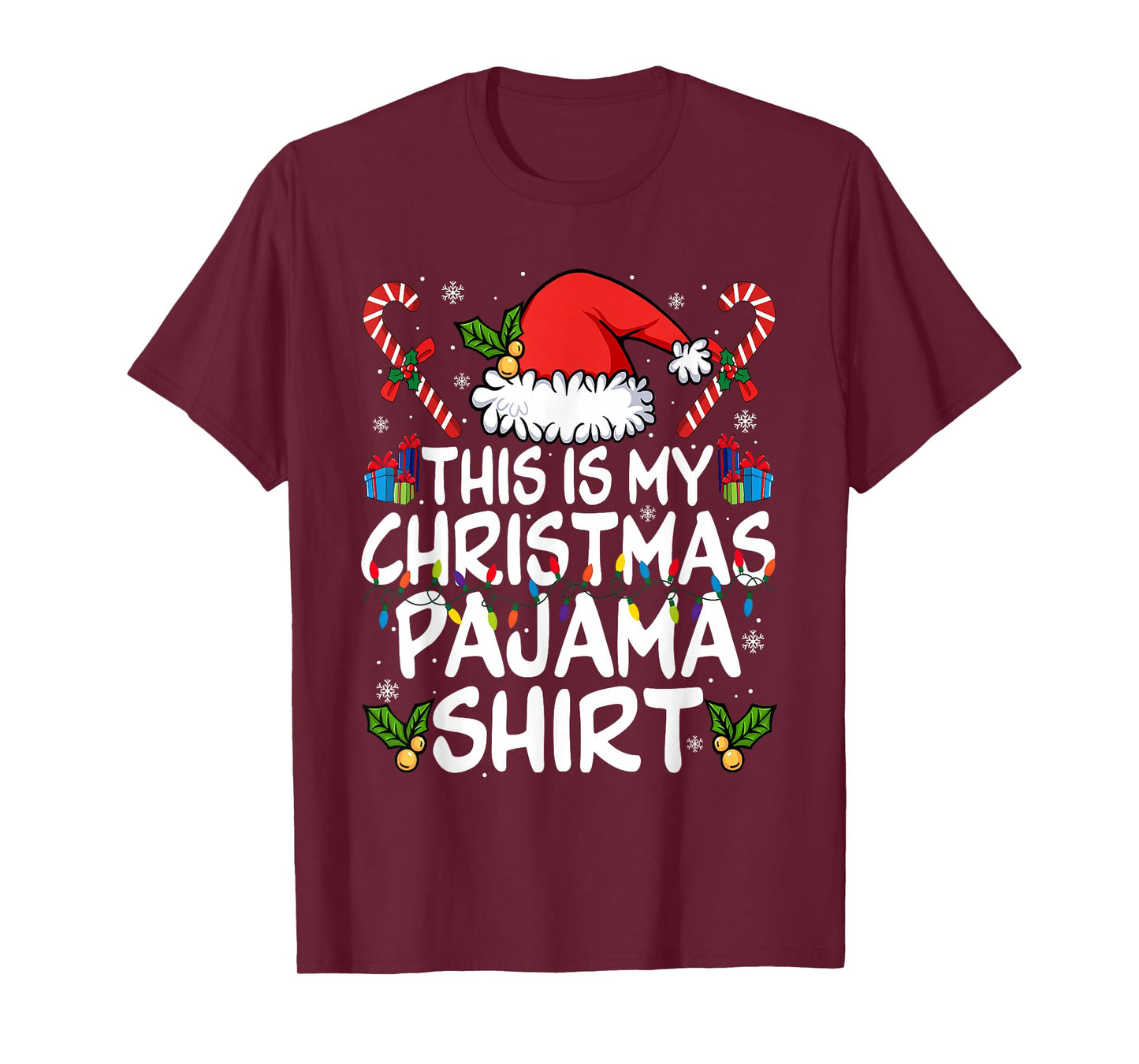 This is My Christmas Pajama Shirt Santa Hat Xmas Lights Gift T-Shirt