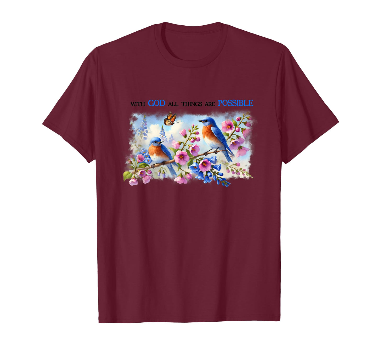 With God All The Things Are Possible Bird Jesus Bible T-Shirt