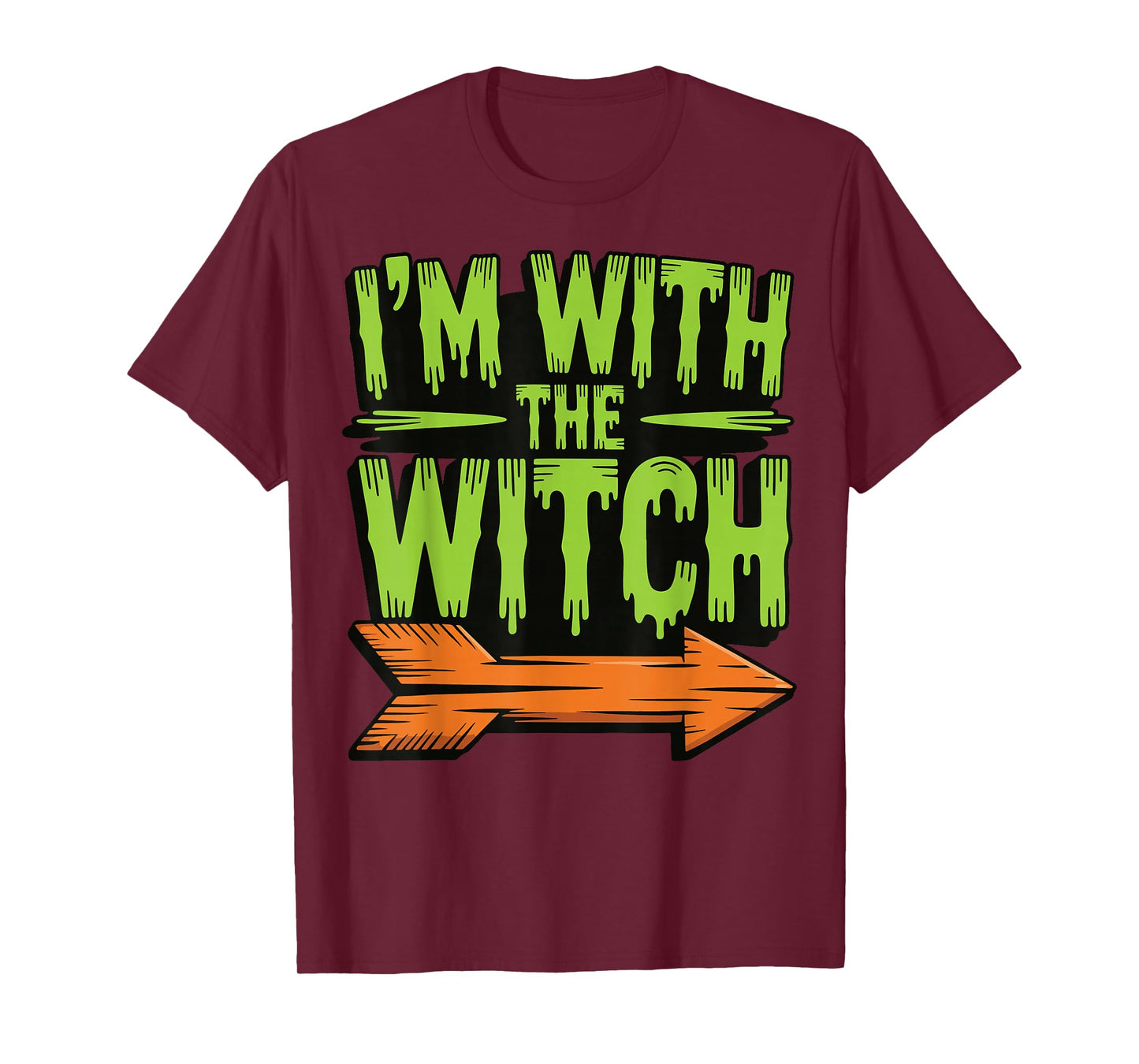 I'm with The Witch T-Shirt