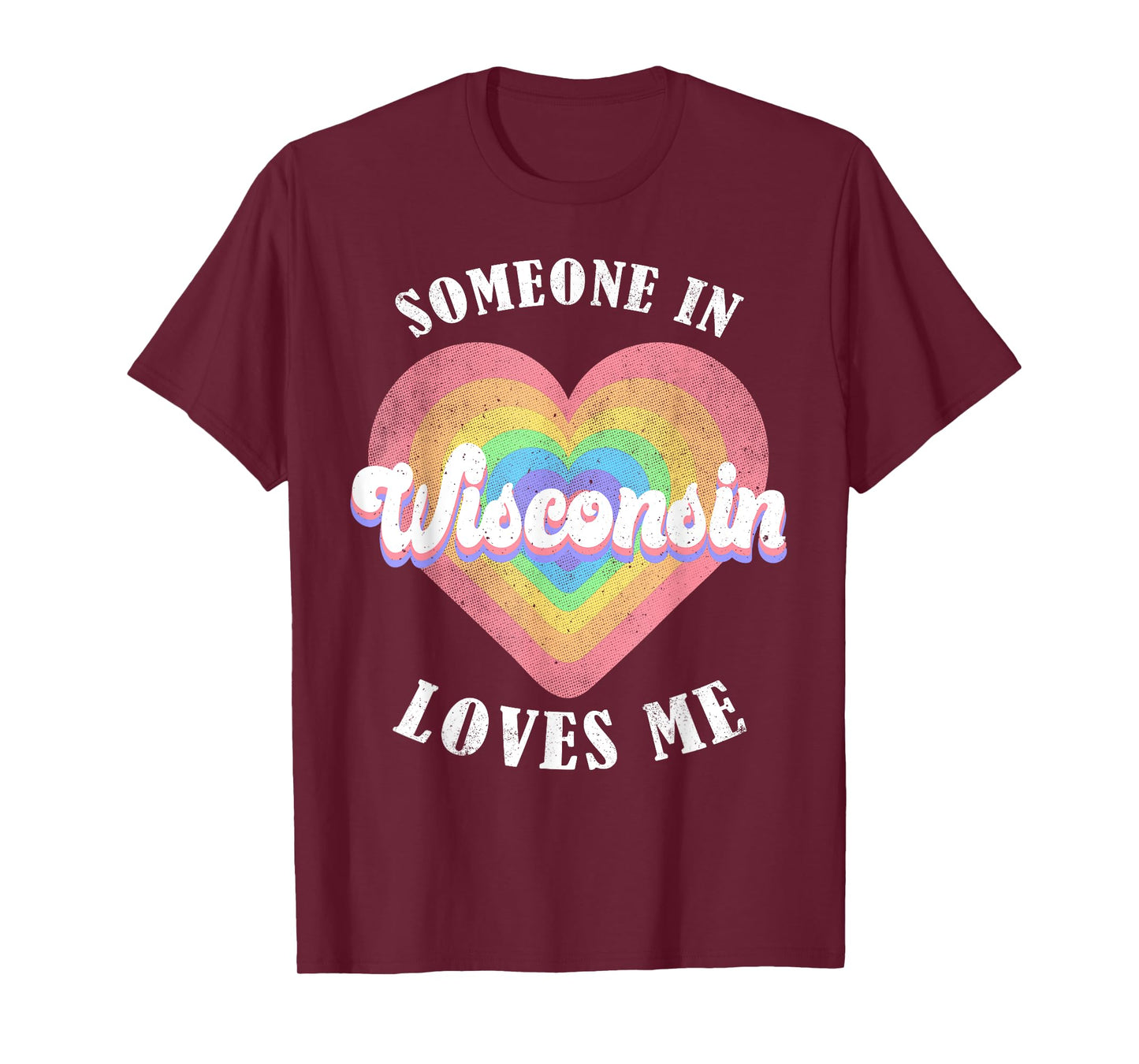 Someone In Wisconsin Loves Me Heart Retro Groovy T-Shirt