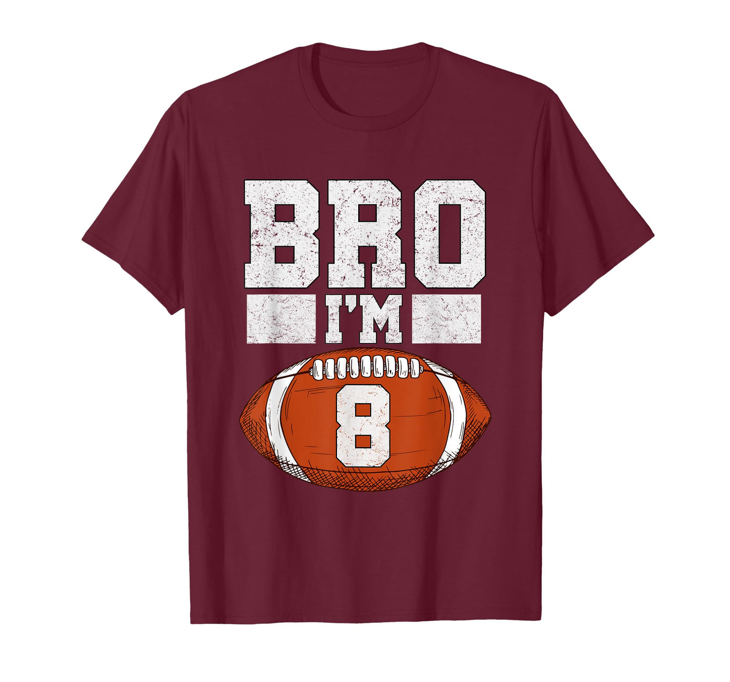 Bro I'm 8 Year Old Boy American Football Fan 8th Birthday T-Shirt