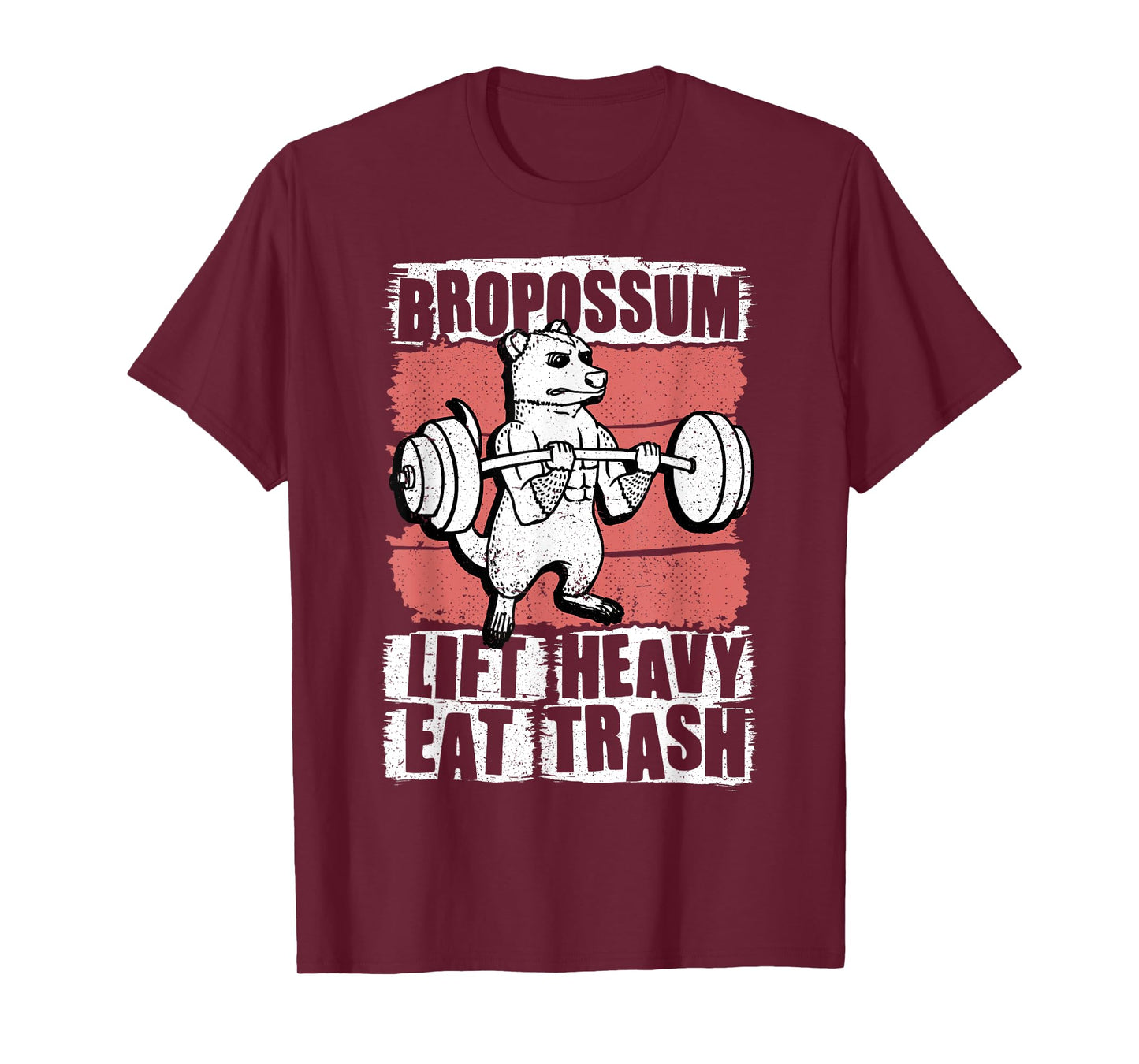 Bropossum Lift Heavy Eat Trash Opossum Gym Weightlifting T-Shirt